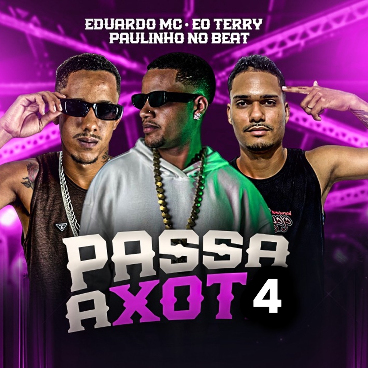 Passa a Xot4 - Single by Eduardo mc & eo Terry album cover