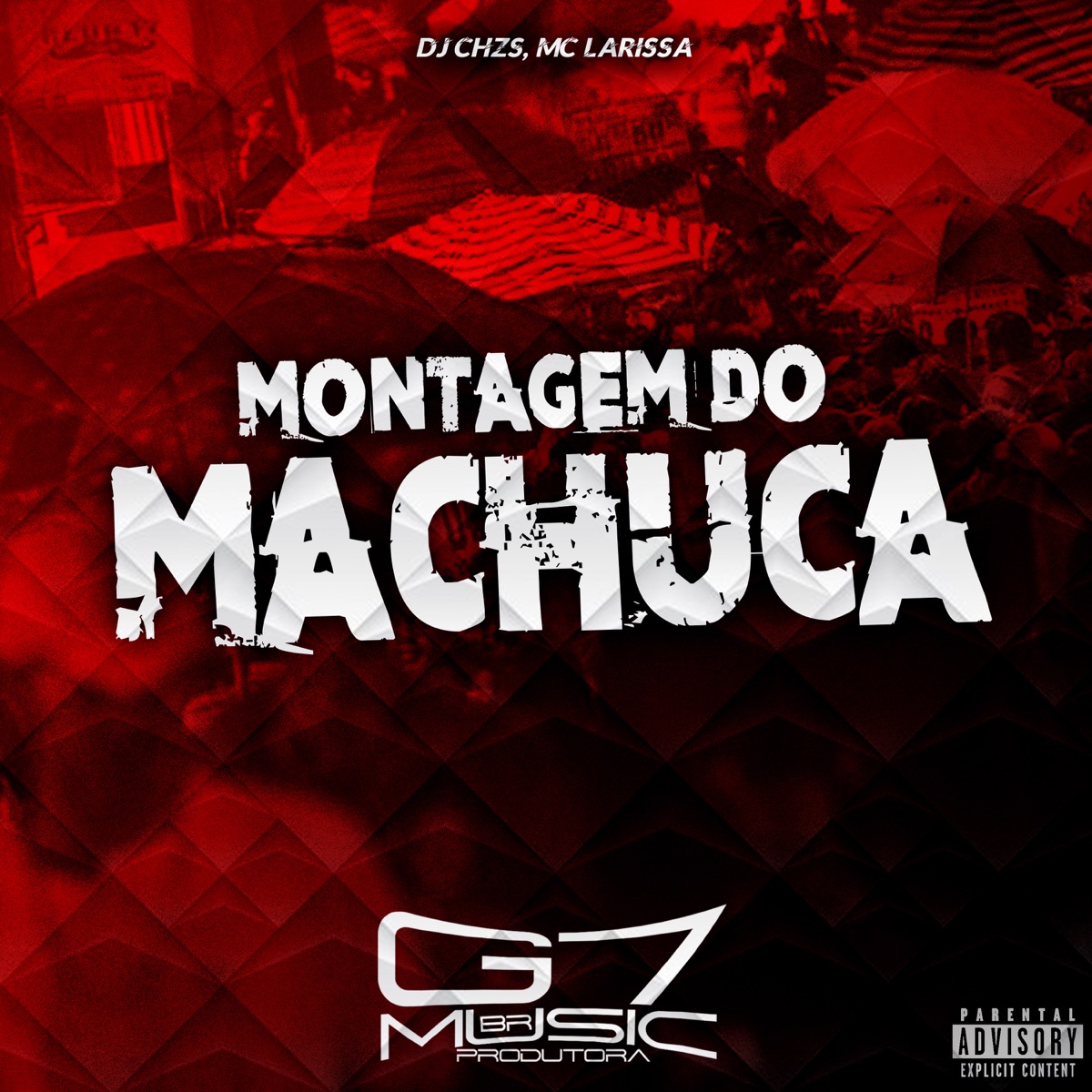 Montagem do Machuca (feat. Mc Larissa) - Single by DJ CHZS & G7 MUSIC BR album cover
