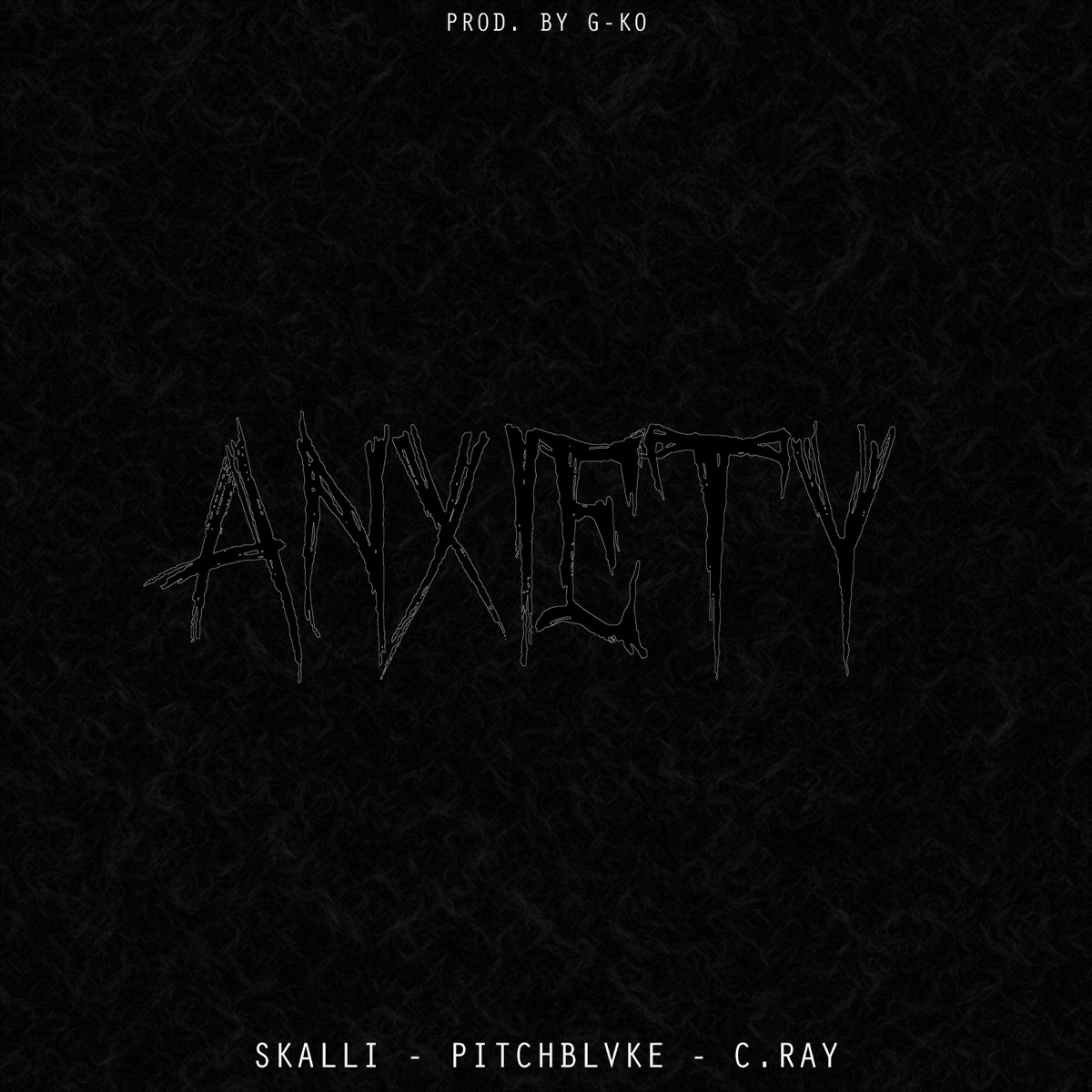 Anxiety (feat. C. Ray) - Single by Skalli & pitchblvke album cover
