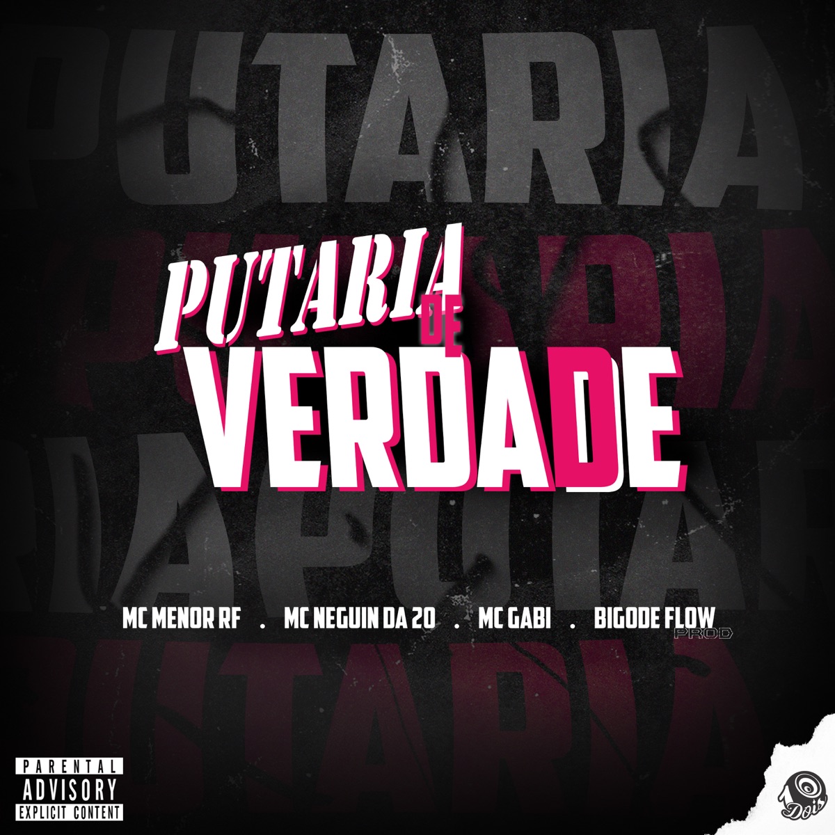 Putaria de Verdade - Single by Bigode Flow, Mc Menor Rf, MC Neguin da 20 & Mc Gabi album cover