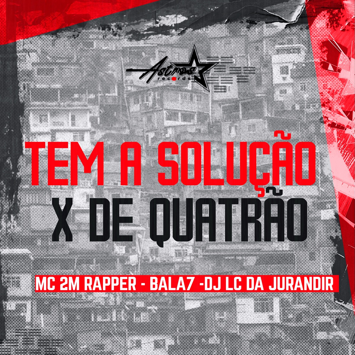 Tem a Solução X de Quatrão - Single by Mc 2M Rapper, Mc Bala 7 & DJ LC DA JURANDIR album cover