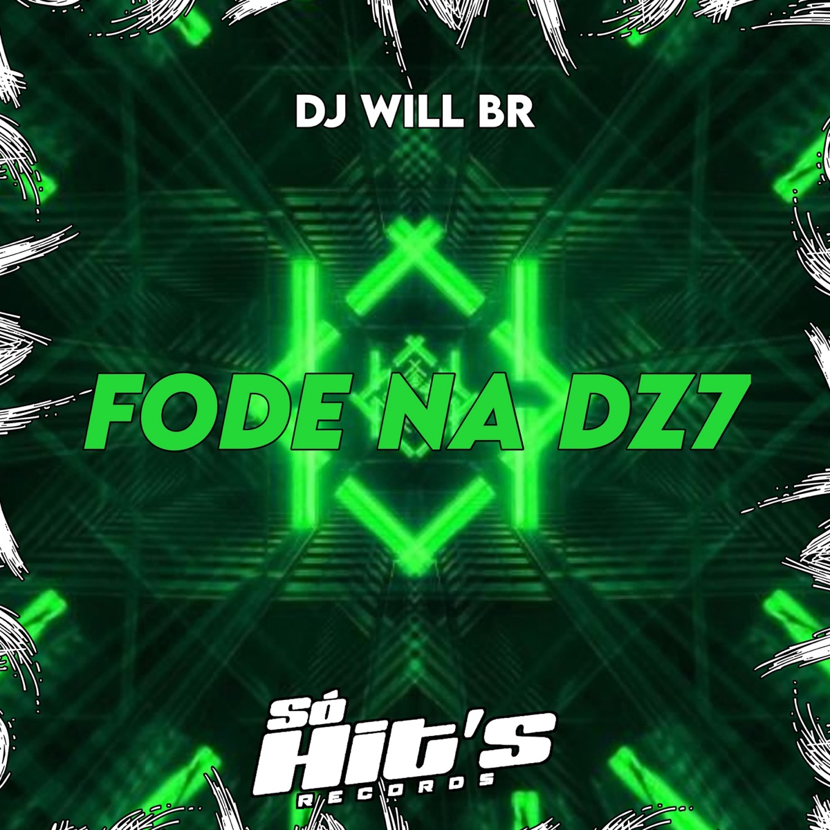 Fode Na Dz7 - Single by DJ WILL BR & Só Hits Records album cover