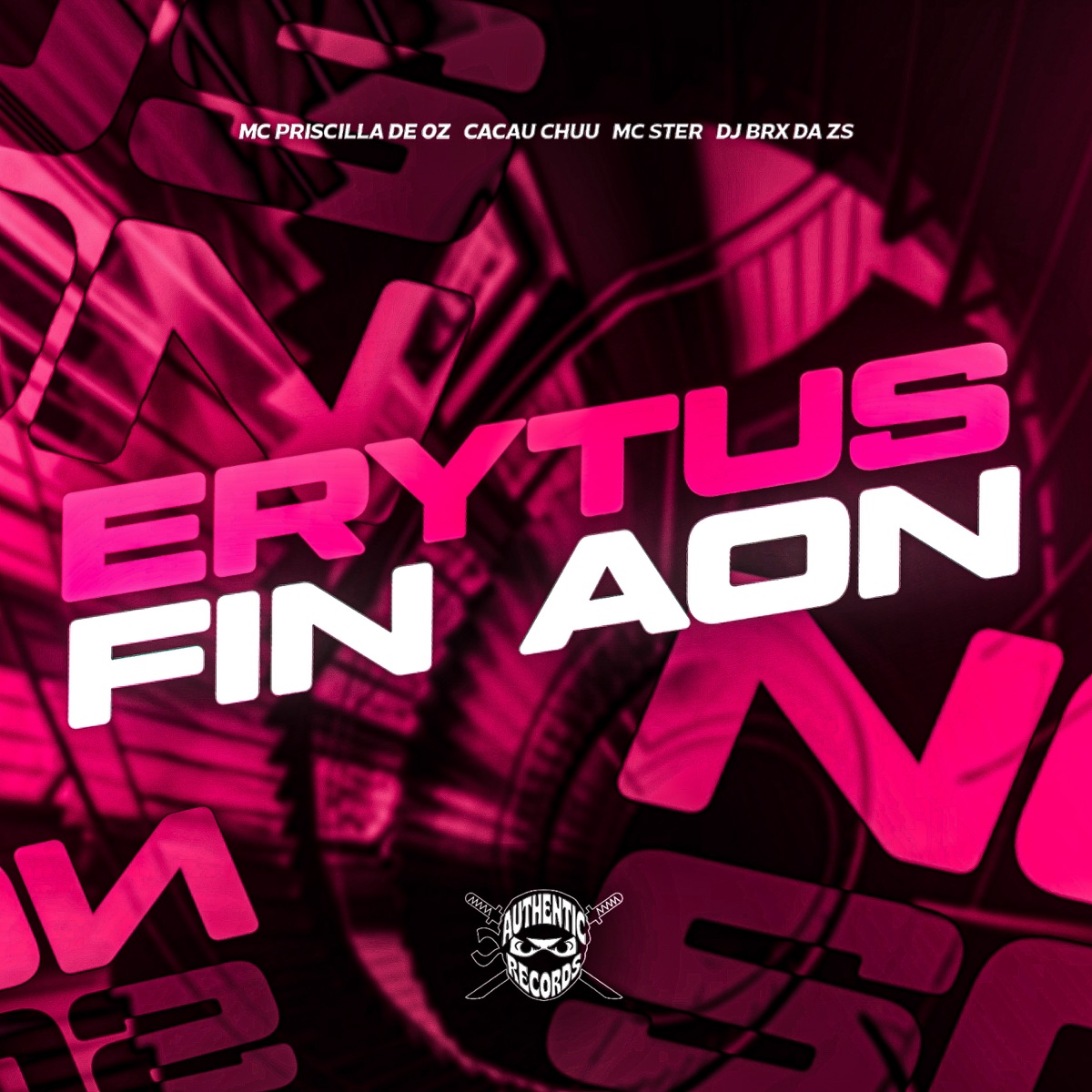 Erytus Fin Aon (feat. Mc Ster) - Single by DJ BRX DA ZS, CACAU CHUU & Mc Priscilla De Oz album cover