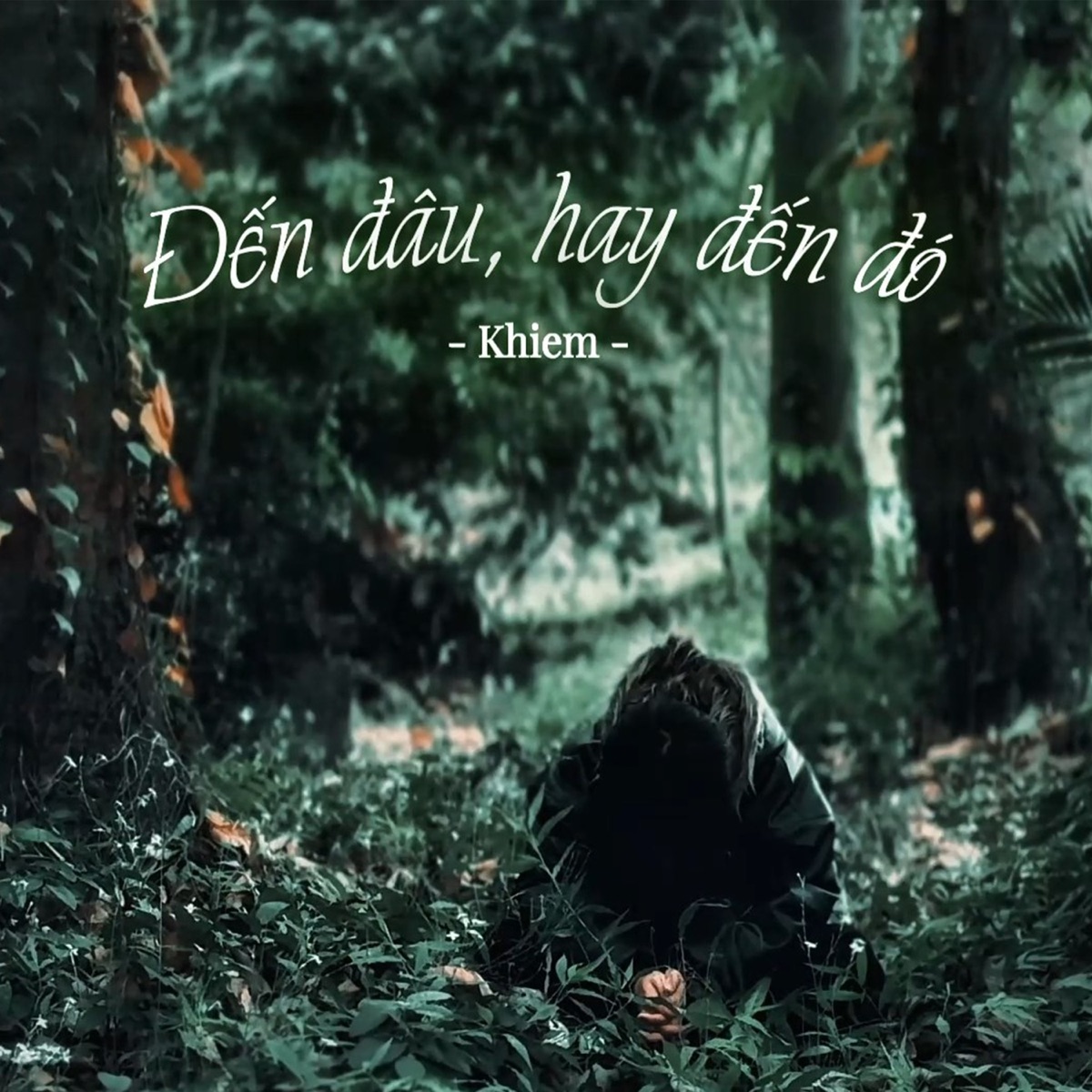 Đến Đâu, Hay Đến Đó - Single by Khiem album cover