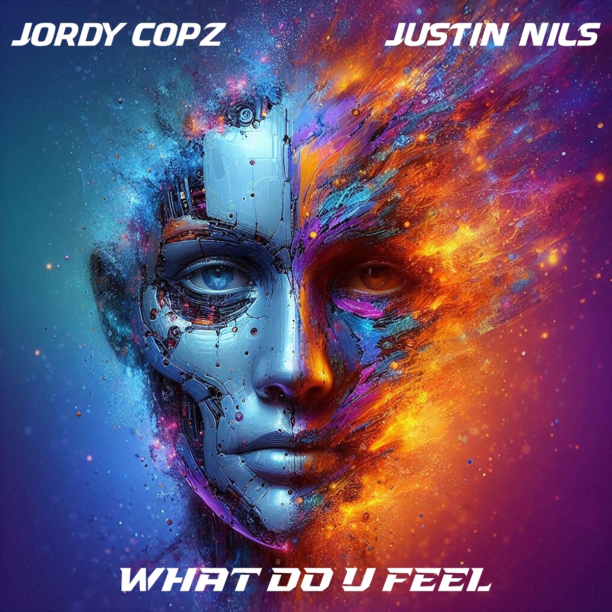 What Do U Feel (Extended Mix) - Single by Jordy Copz & Justin Nils album cover