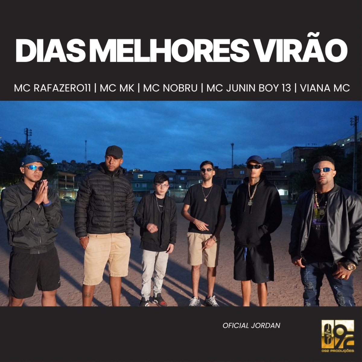 Dias Melhores Virão (feat. VIANA MC) - Single by Mc Rafa Zero11, MC MK, MC NOBRU & MC Junin Boy 13 album cover
