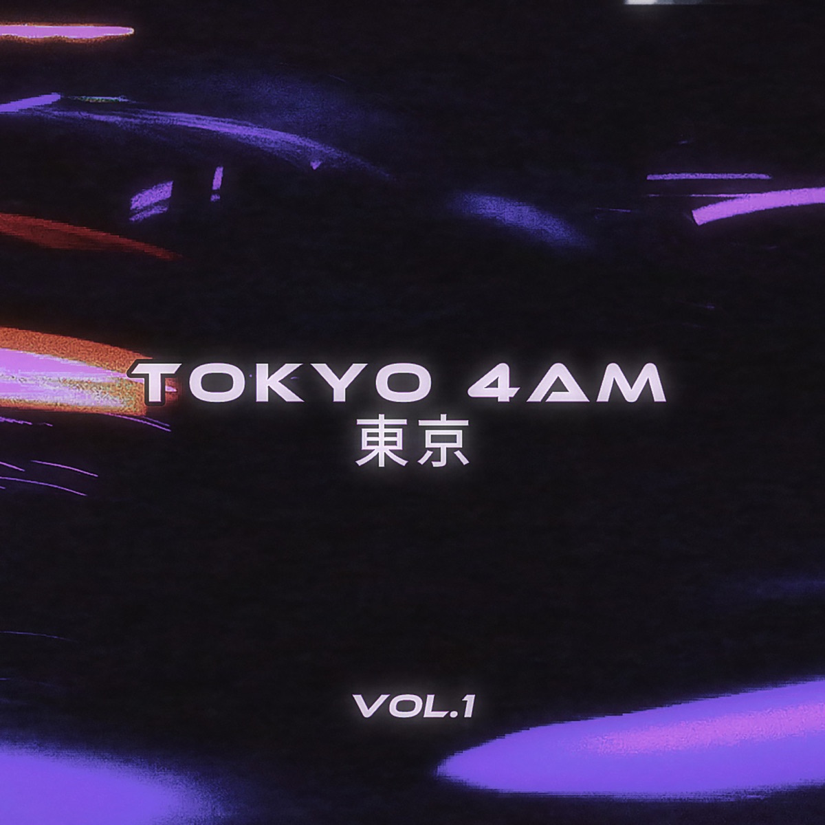 T O K Y O 4AM 東京 Vol.1 by MRJay album cover