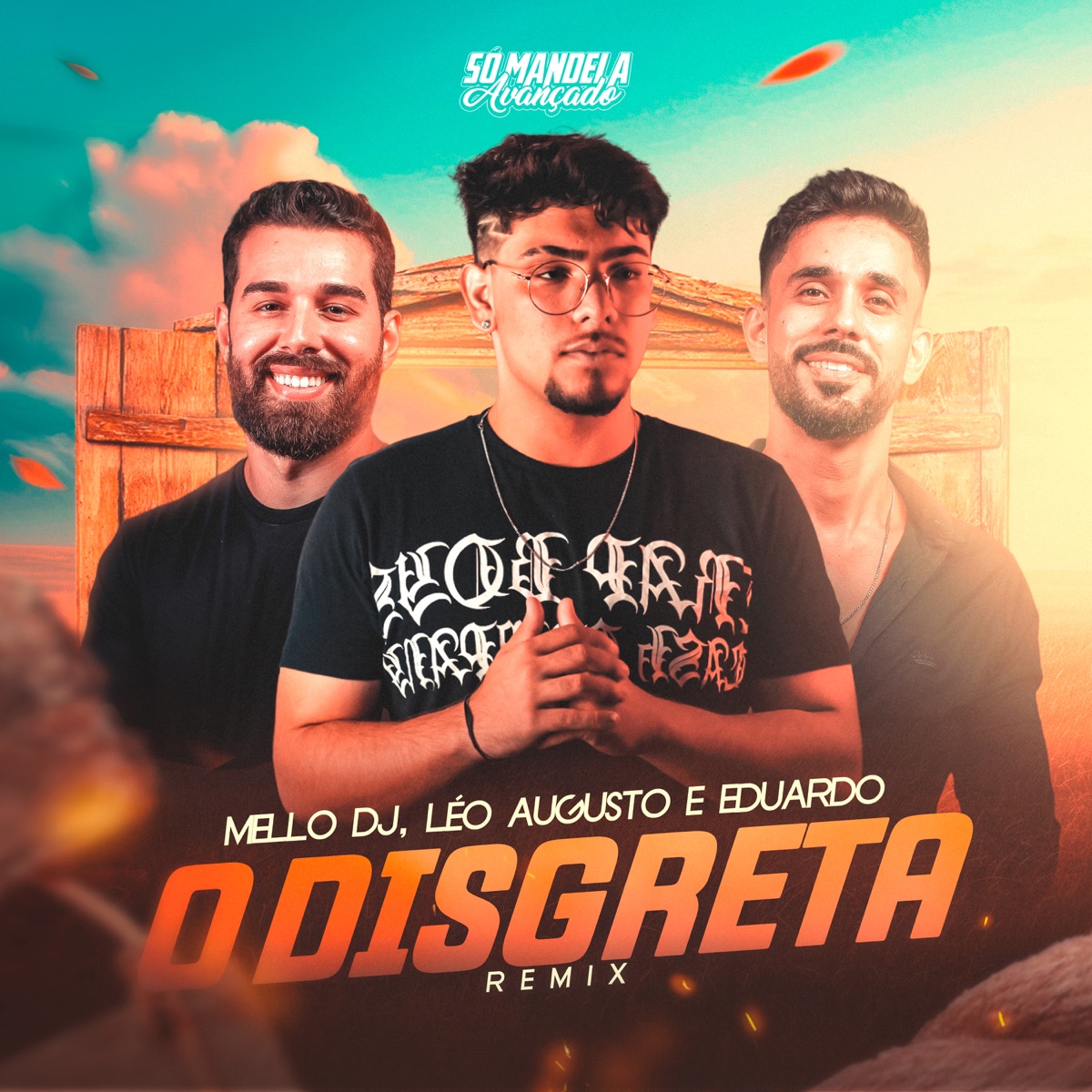 O Disgreta (Remix) - Single by Mello DJ & Léo Augusto e Eduardo album cover