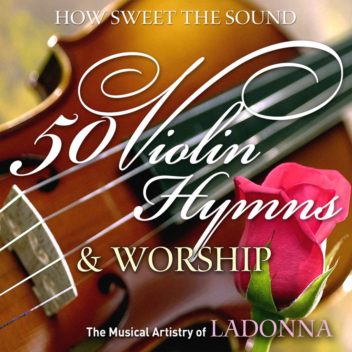 50 Violin Hymns & Worship by LaDonna, Fox Music Crew & Oasis Worship album cover