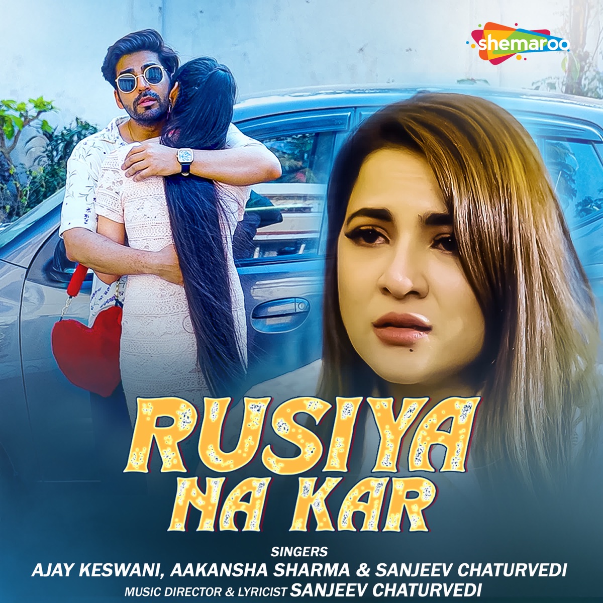 Rusiya Na Kar - Single by Sanjeev Chaturvedi, Ajay Keswani & Aakanksha Sharma album cover