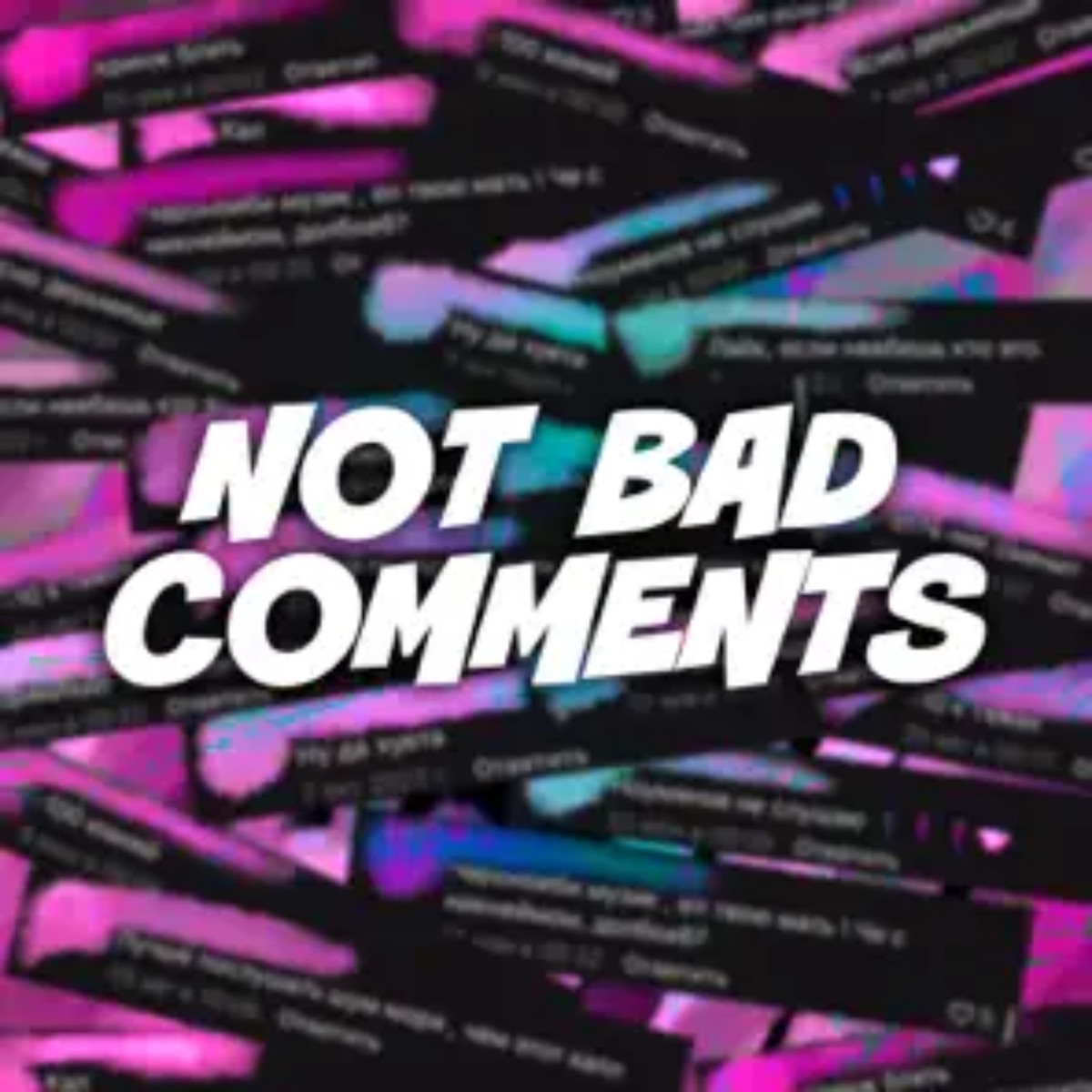 NOT BAD COMMENTS - Single by charonbabymusic album cover