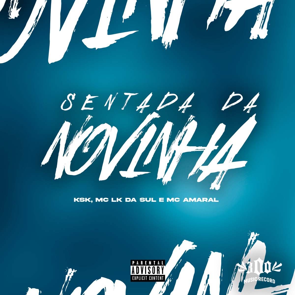 Sentada da Novinha - Single by MC Amaral, Mc LK da Sul & KSK album cover