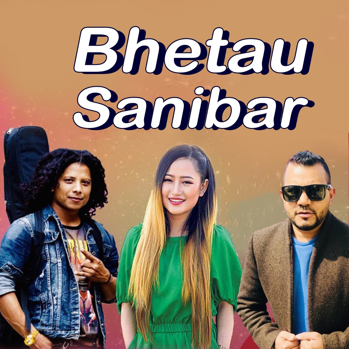 Bhetau Sanibar - Single by Govinda Gautam, Melina Rai & Kumar Karki album cover