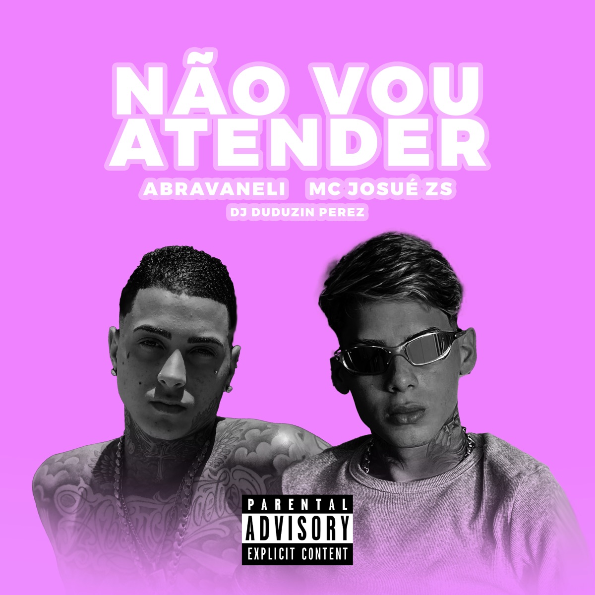 Não Vou Atender - Single by ABRAVANELI, MC Josué ZS & DJ Duduzin Perez album cover