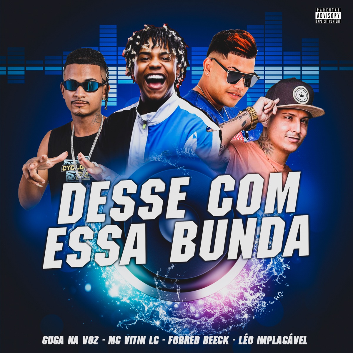 Desse Com Essa Bunda (feat. MC Vitin LC) - Single by Guga na Voz, Forred beeck & leo implacavel album cover