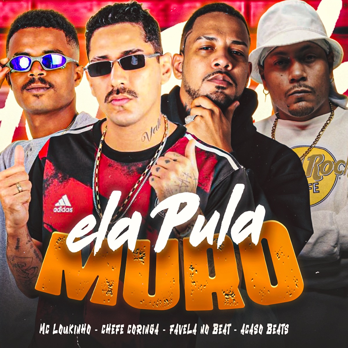 Ela Pula o Muro (feat. Acaso Beats & Favela No Beat) - Single by Mc Loukinho & Chefe Coringa album cover