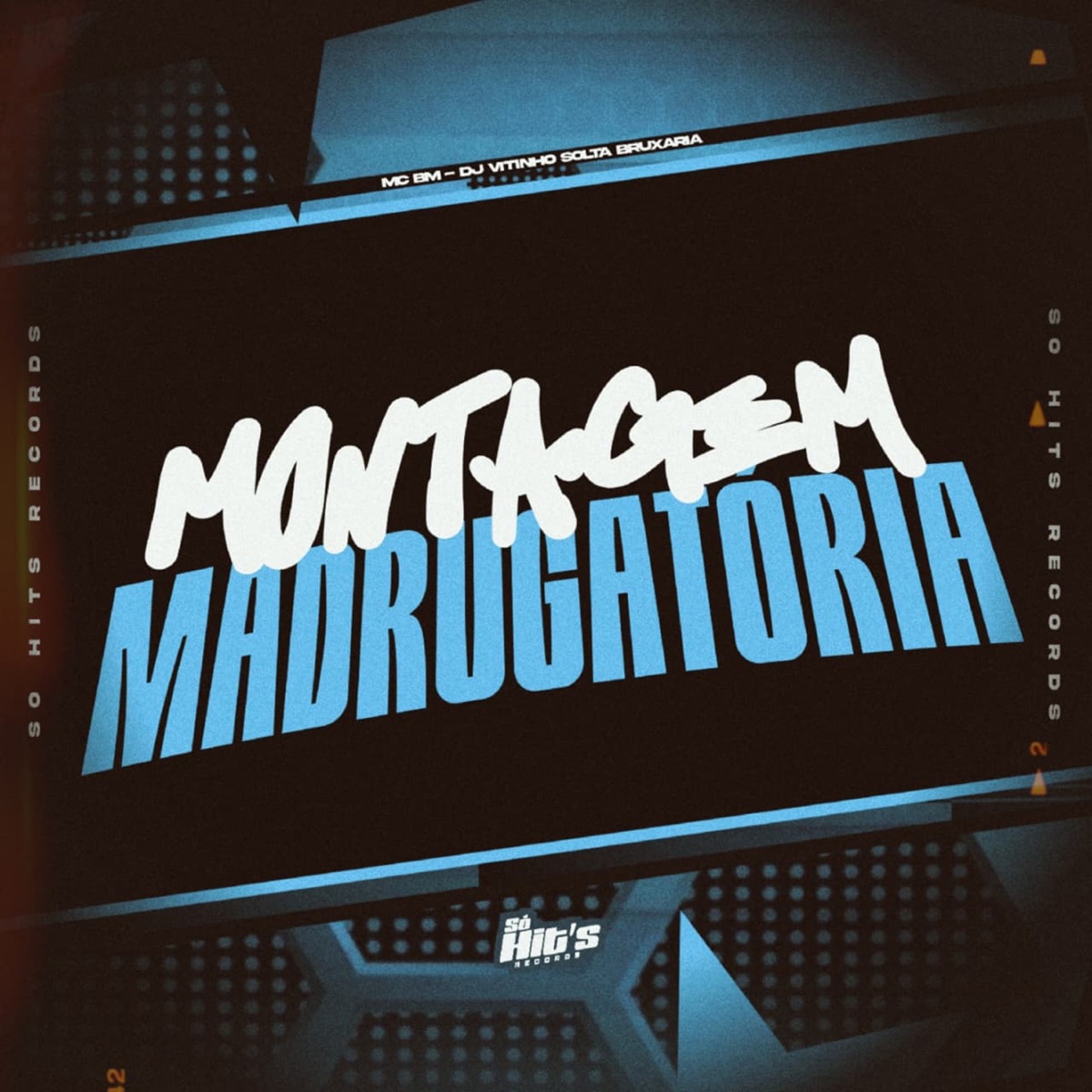 Montagem Madrugátoria - Single by DJ Vitinho Solta Bruxaria & Mc bm oficial album cover