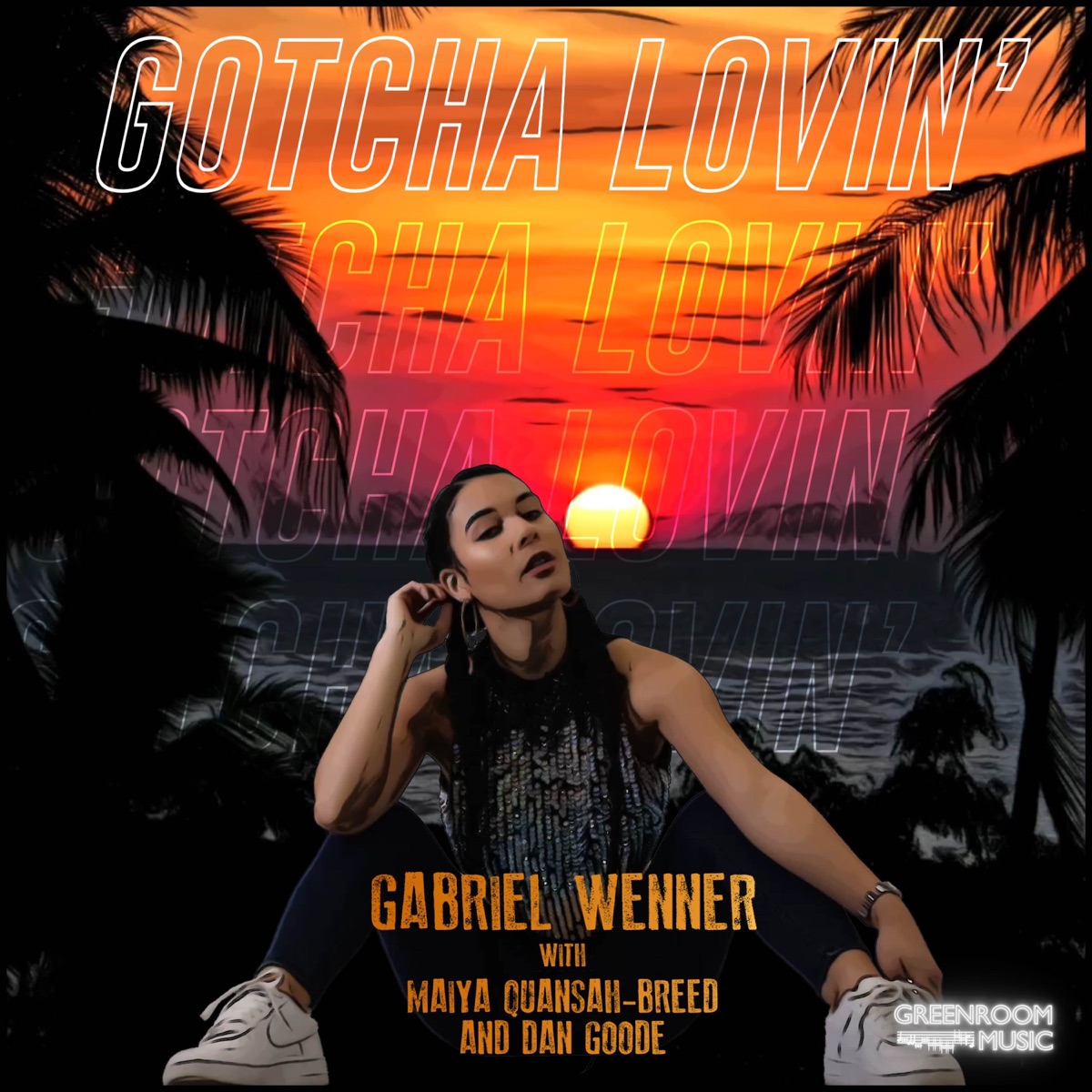 Gotcha Lovin' - Single by Gabriel Wenner, Maiya Quansah-Breed & Dan Goode album cover