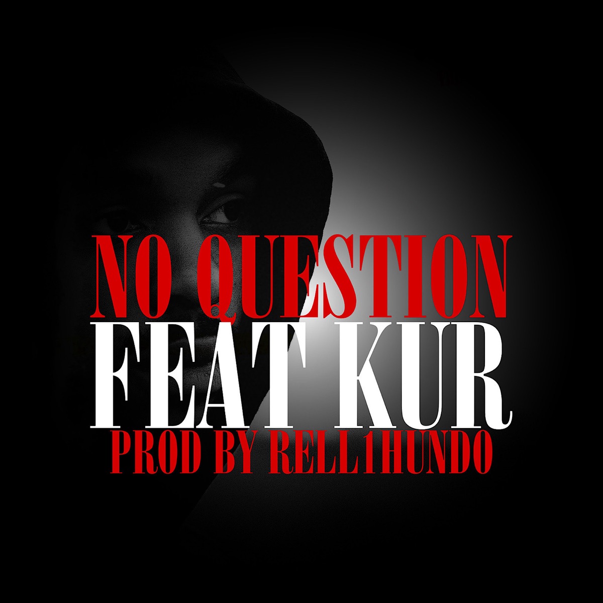 No Question (feat. Kur) - Single by Ranshaw album cover