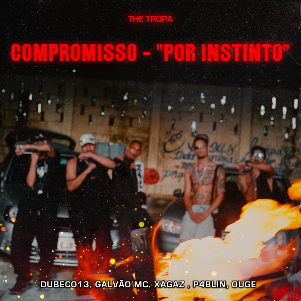 Compromisso - "Por Instinto" (feat. Ouge, P4BLIN, Dubeco13, xagaz & Galvao MC) - Single by The Tropa album cover