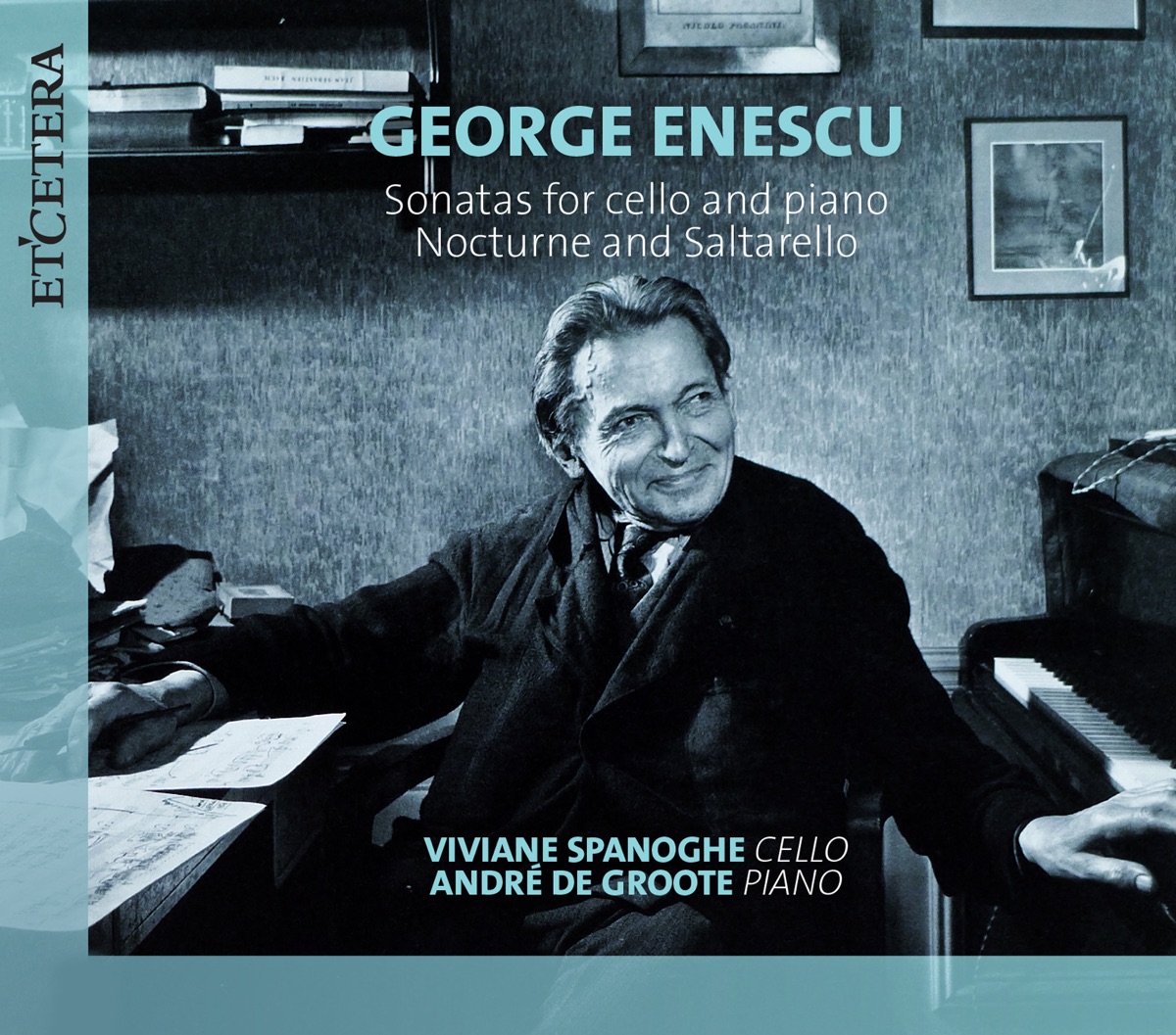 Enescu: Sonatas for Cello and Piano / Nocturne and Saltarello by André de Groote & Viviane Spanoghe album cover