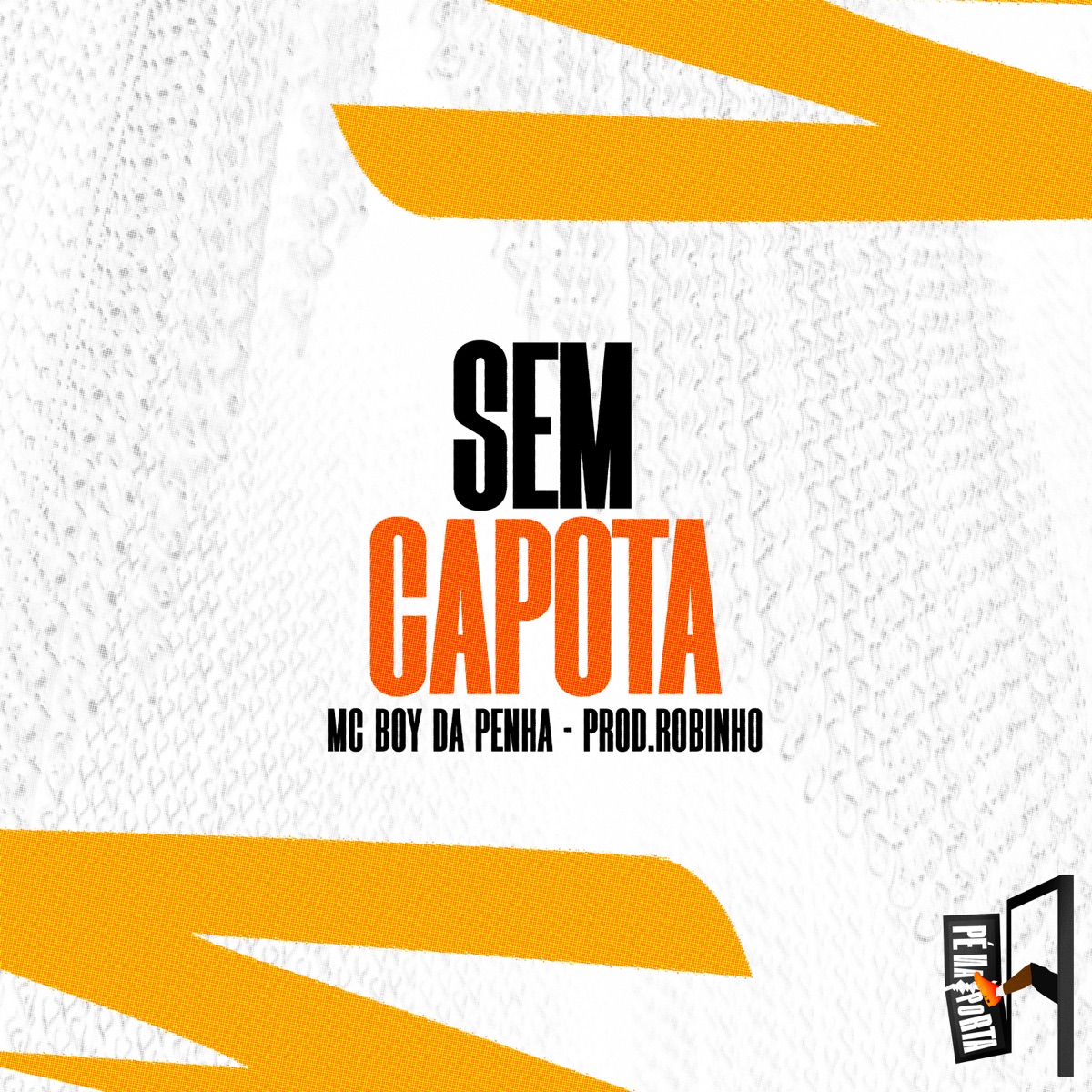 Sem Capota - Single by MC Boy da Penha & Prod.Robinho album cover