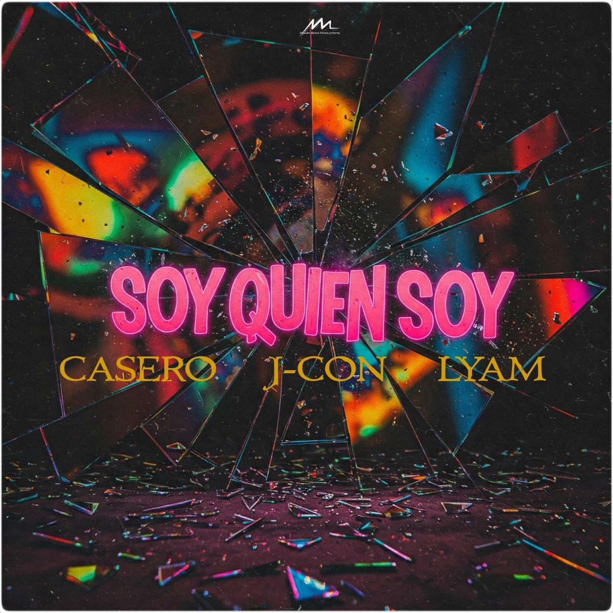 Soy Quien Soy (feat. J-Con & Lyam) - Single by Casero album cover