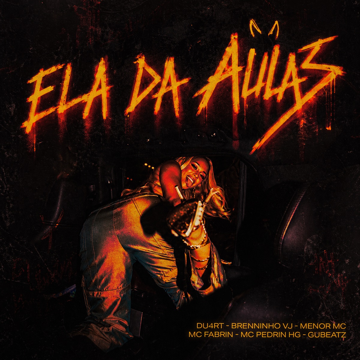 Ela da Aulas (feat. MC Pedrin HG, Gubeatz) - Single by Du4rt, Brenninho VJ, Menor MC & MC Fabrin album cover