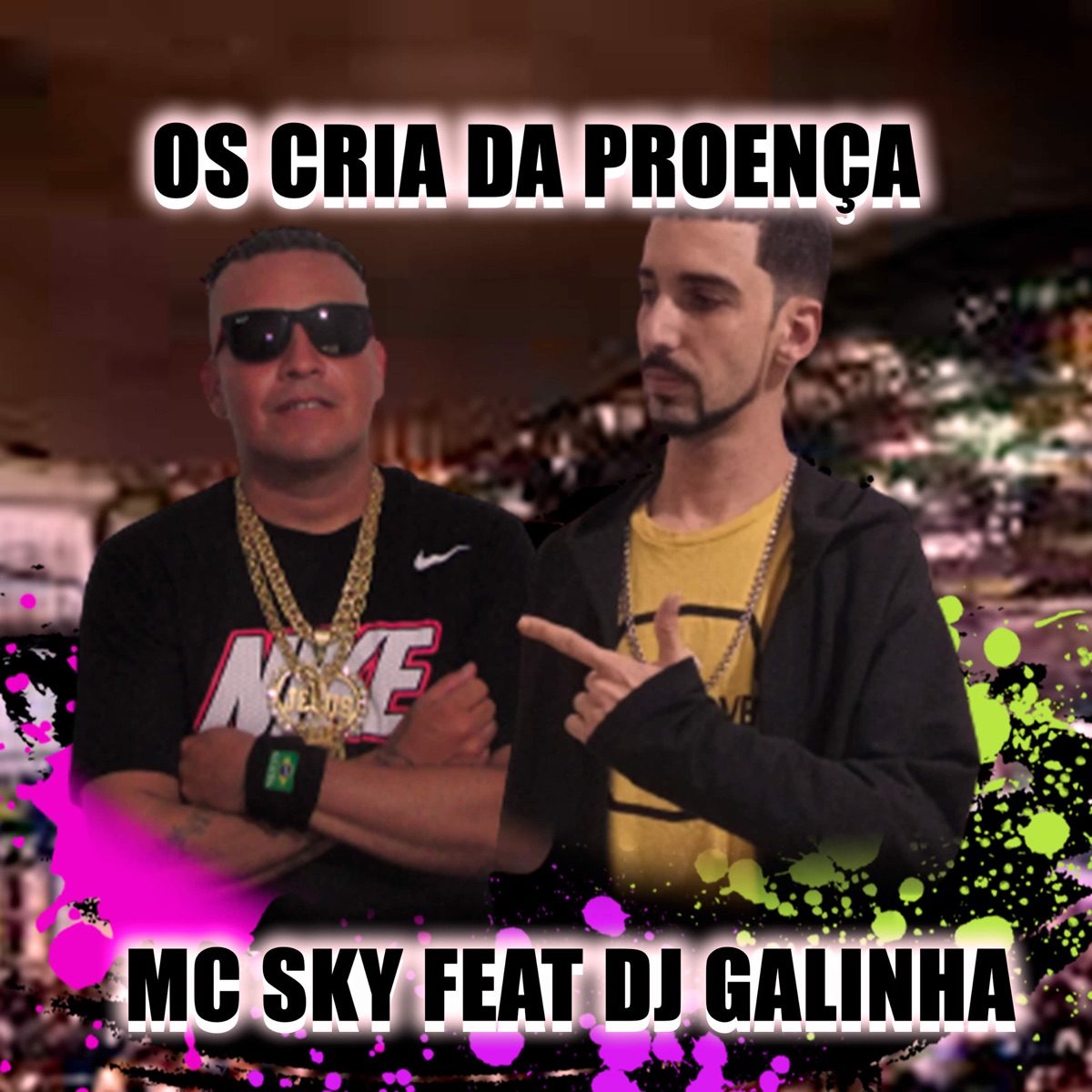Os Cria da Proença - Single by Mc Sky & Dj Galinha album cover