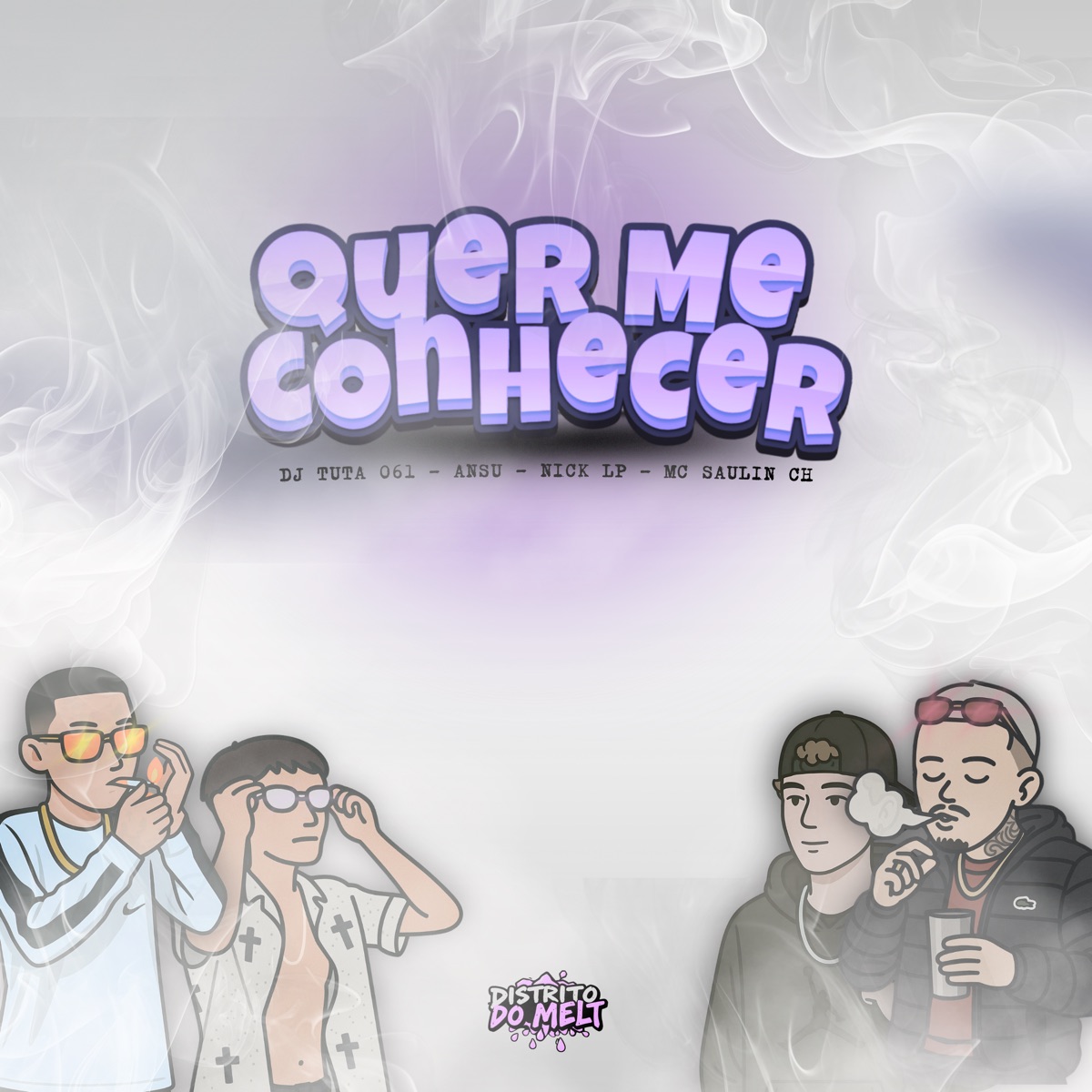 Quer Me Conhecer (feat. Distrito Do Melt) - Single by Dj Tuta 061, Nick LP, MC SaulinCH & Ansu album cover