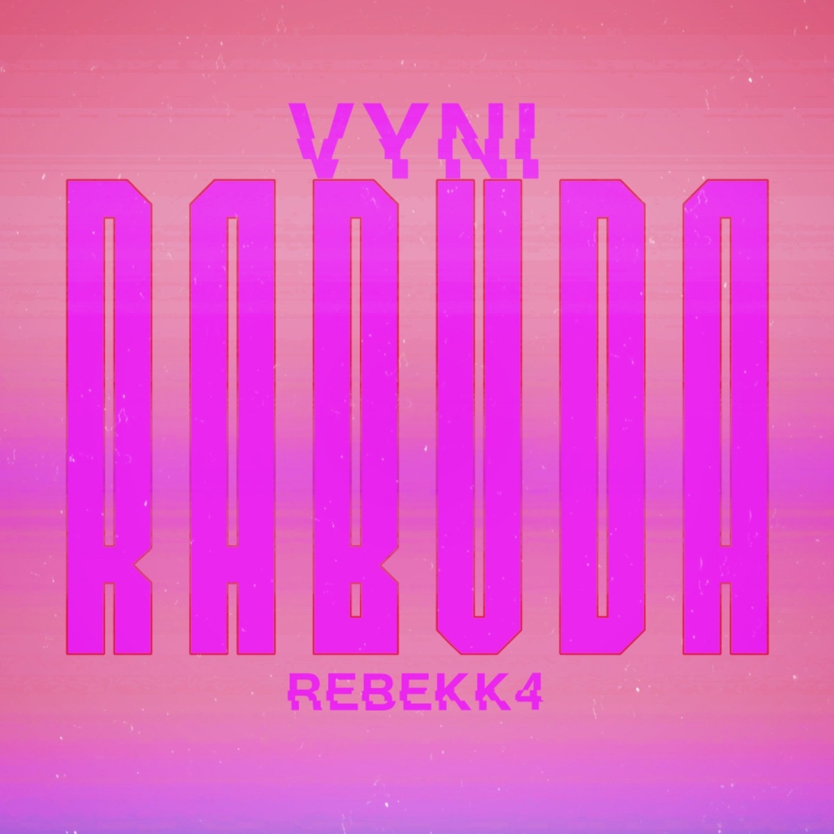 RABUDA - Single by VYNI & REBEKK4 album cover