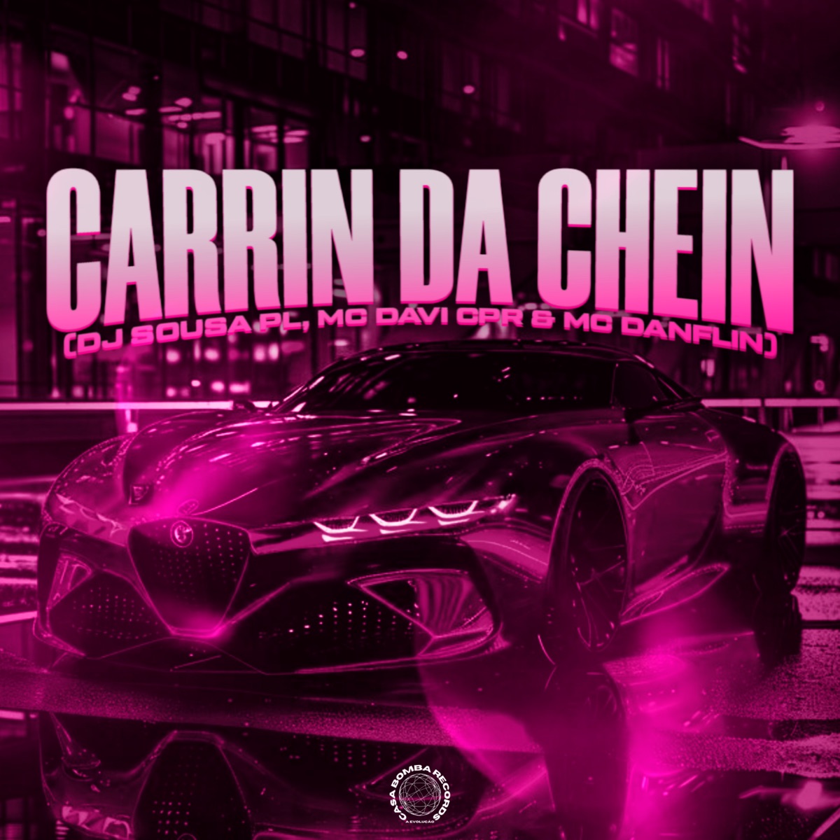 Carrin da Shein - Single by MC Davi CPR, Mc Danflin & DJ Sousa PL album cover