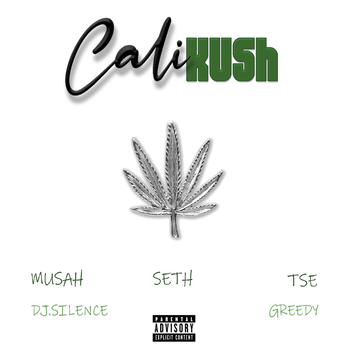 Cali Kush (feat. DJ.Silence & Greedy) - Single by Seth, Musah & TSE album cover