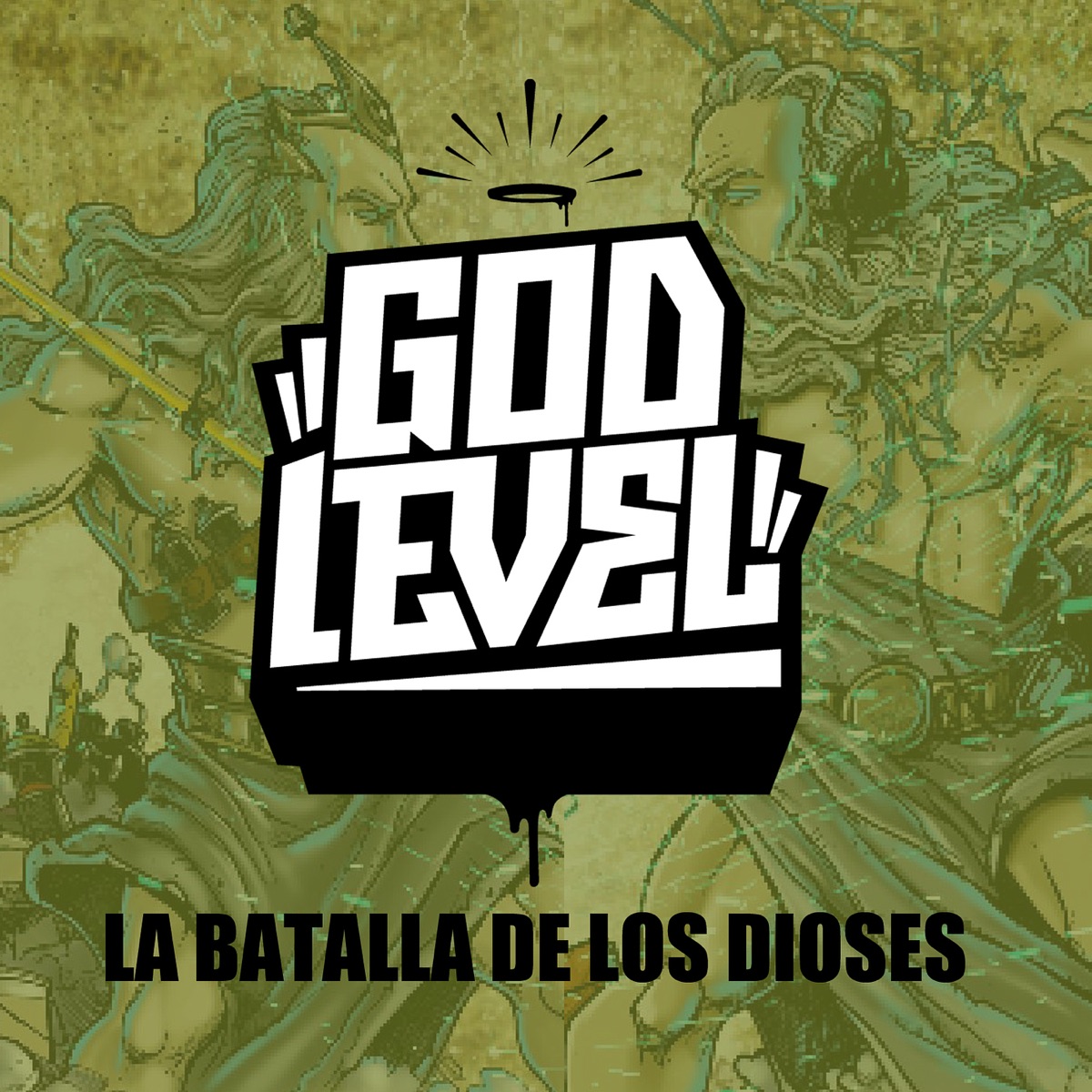 God Level (La Batalla de los Dioses) - Single by Omega El CTM, stigma, Lil Supa, Gran Rah, Dj Akrylik, Cevlade, Arkano, KAISER, Zita Zoe & Shotta album cover