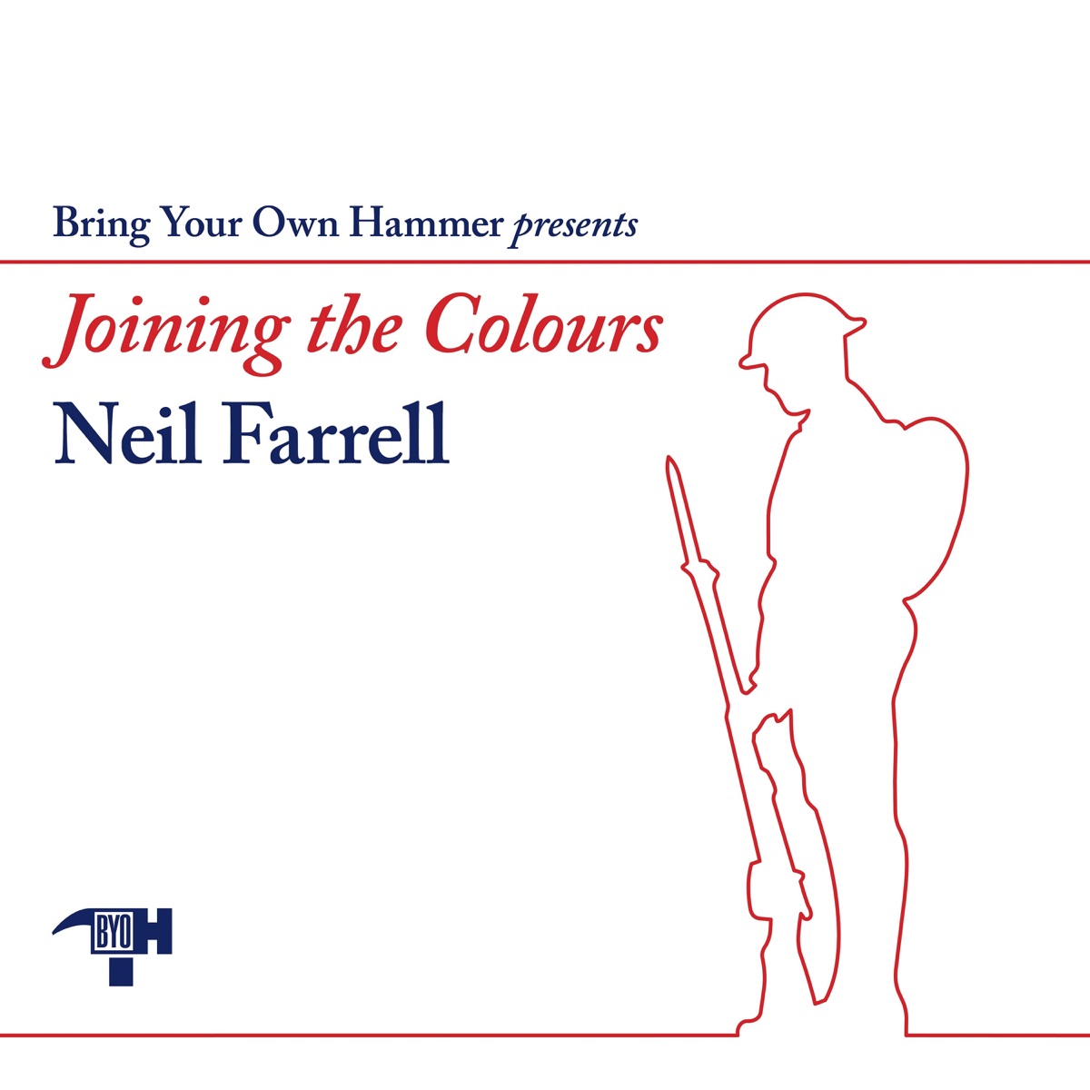 Joining The Colours - Single by Bring Your Own Hammer & Neil Farrell album cover