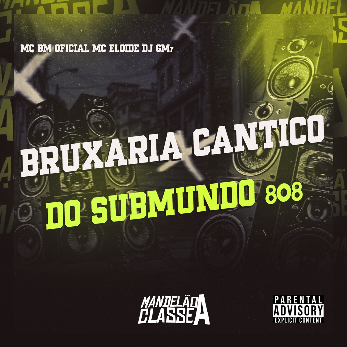 Bruxaria Cantico do Submundo 808 - Single by MC BM OFICIAL & Mc Eloide album cover