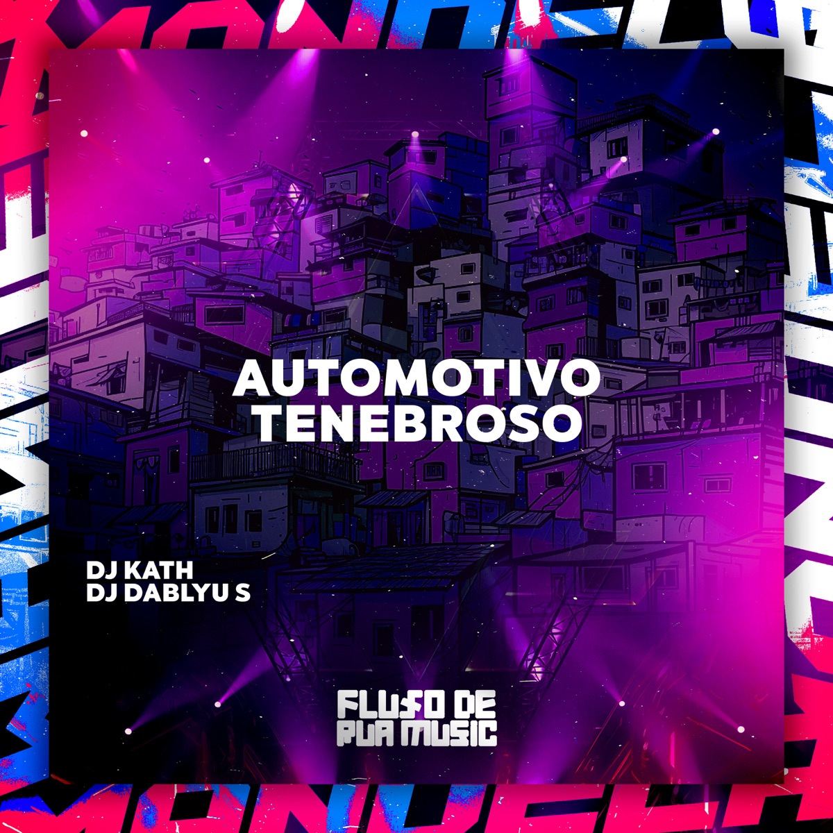 Automotivo Tenebroso - Single by DJ KATH & DJ DABLYU S album cover