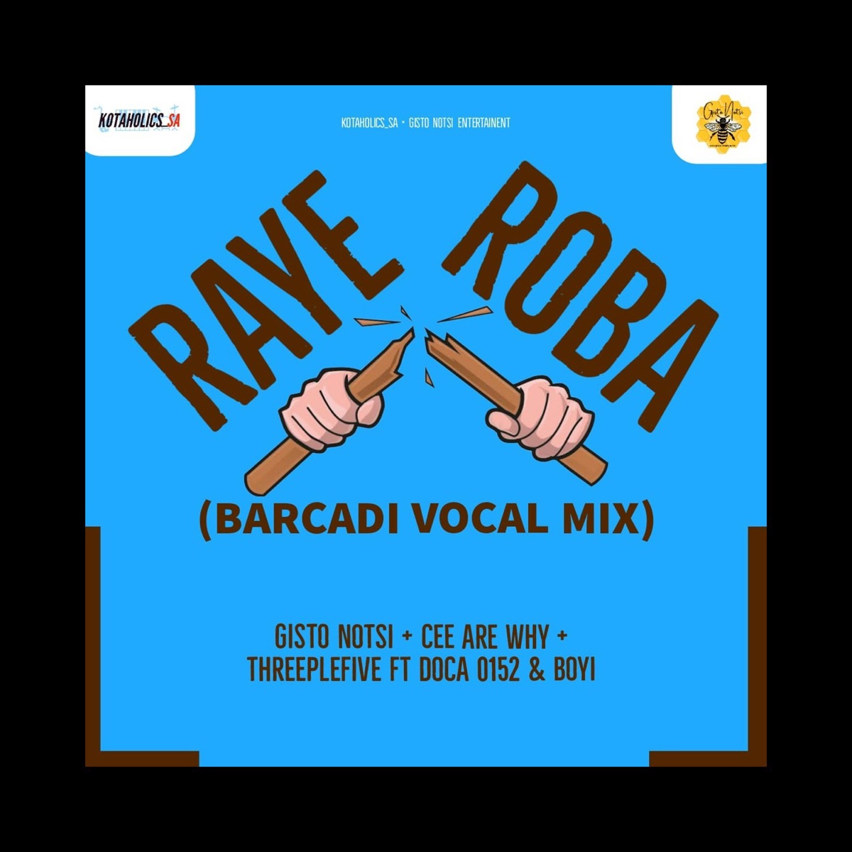 Raye Roba (feat. Booyi, Doca Zero152) [Barcadi Mix] - Single by Cee Are Why, Gisto Notsi & Threeplefive album cover