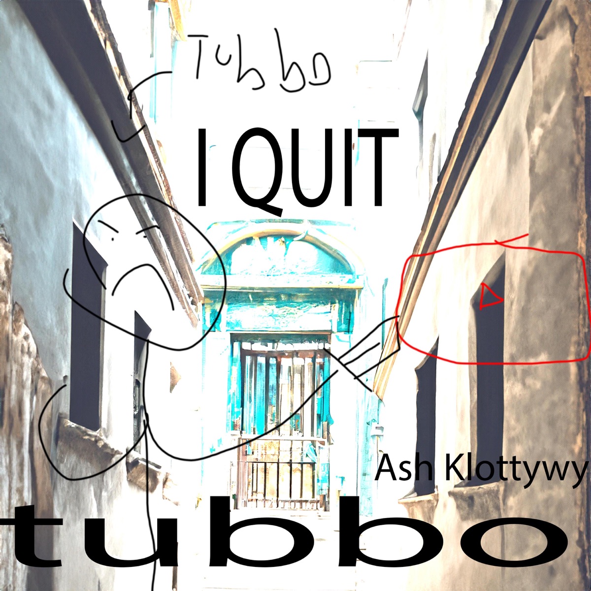 I Quit. (feat. Tubbo) - Single by Ash Klootwyk album cover