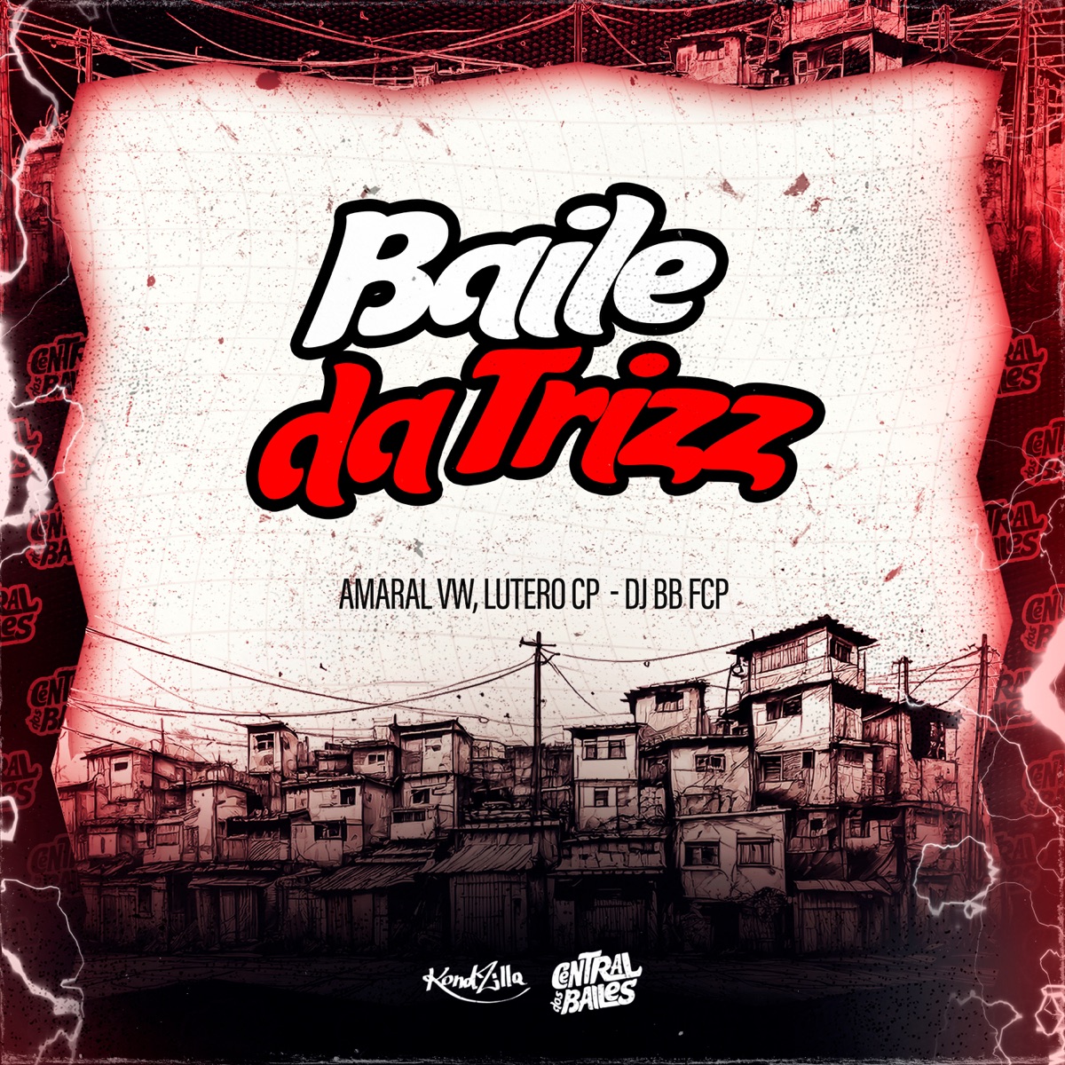 Baile Da Trizz - Single by Lutero Cp, DJ BB FCP & Amaral VW album cover