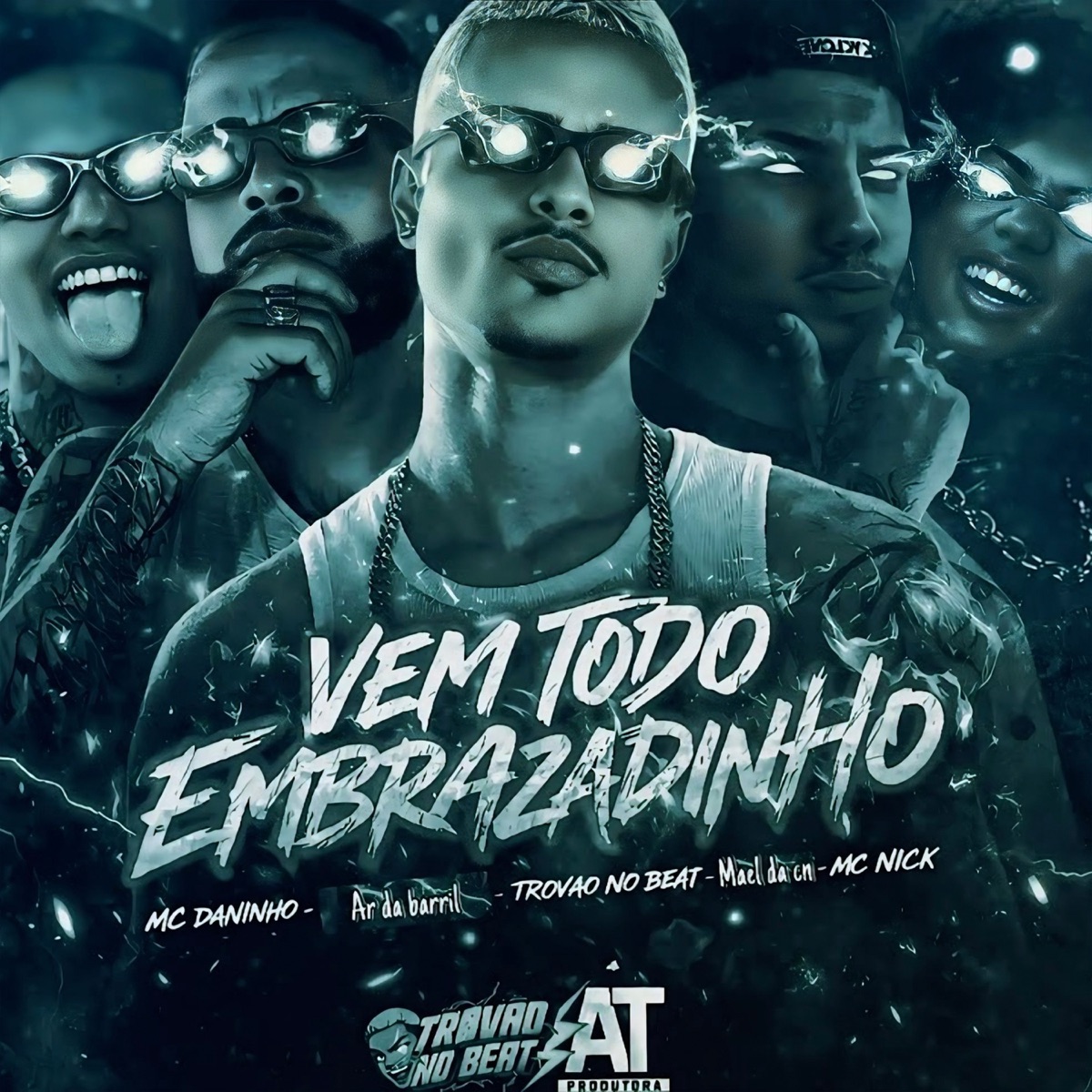 Vem Todo Embrazadinho (feat. Ar da barril) - Single by Mc Daninho, Mael da CN & Mc Nick album cover