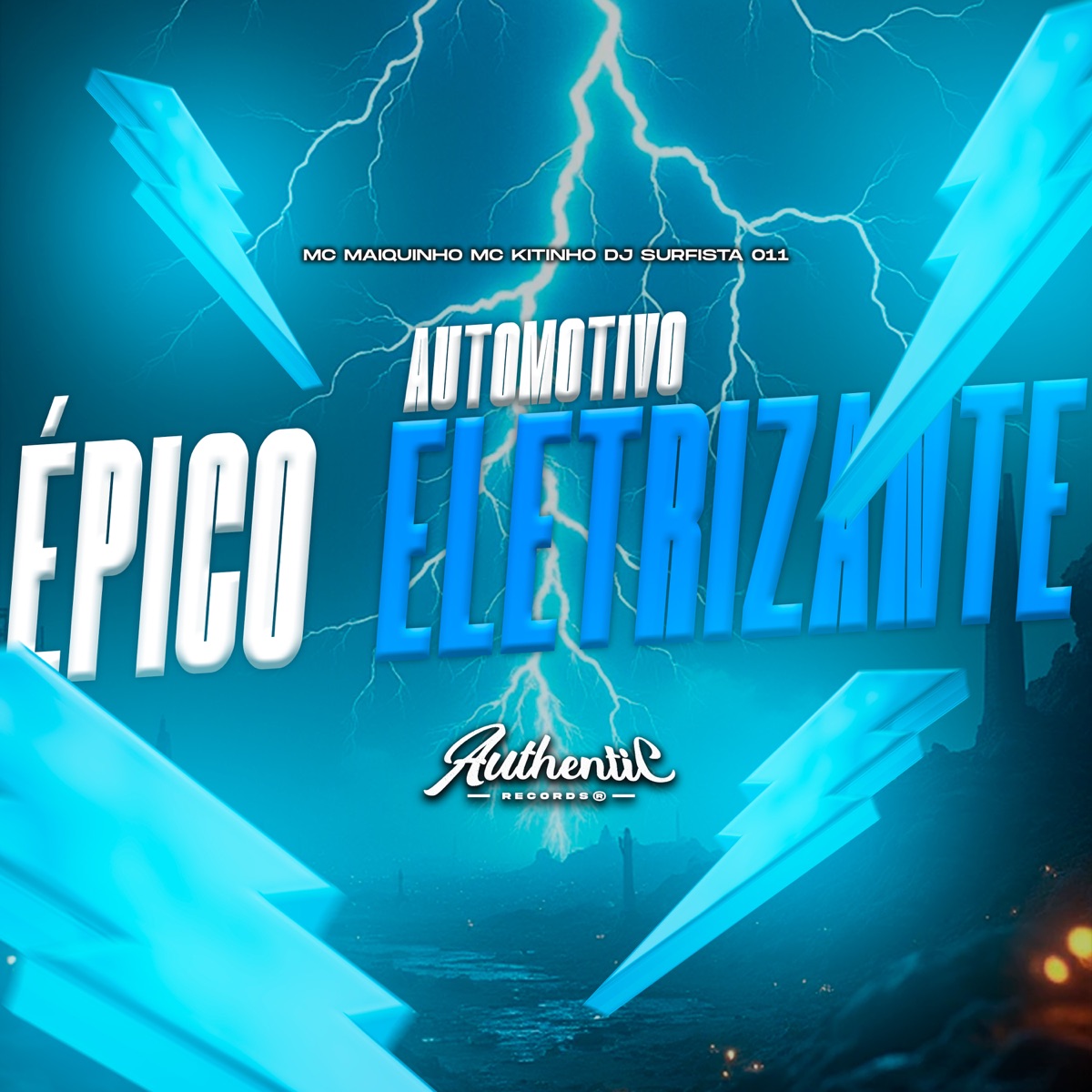 Automotivo Épico Eletrizante - Single by DJ SURFISTA 011, Mc Kitinho & MC Maiquinho album cover