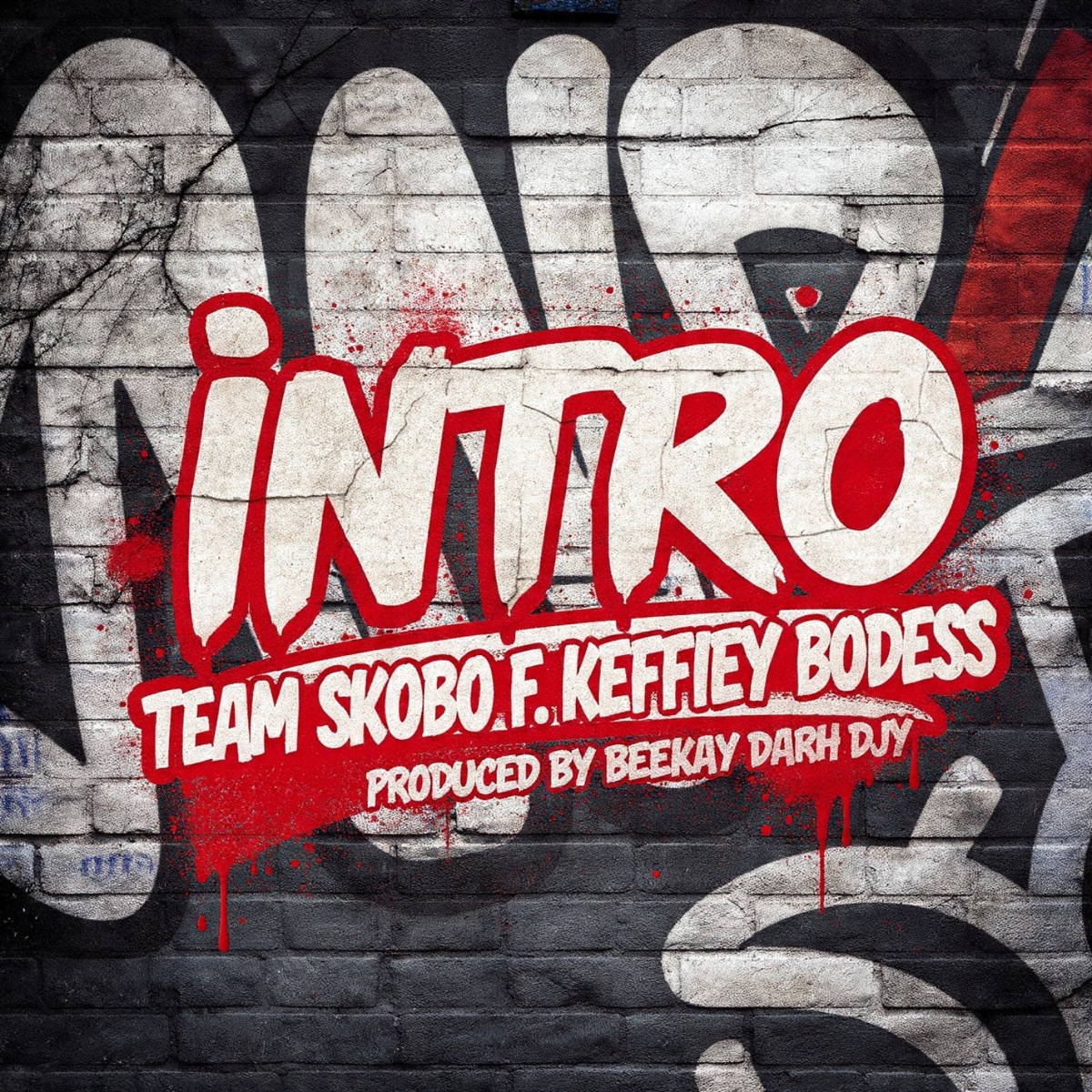 INTRO (feat. Kefiiey Bodess) - Single by Team Skobo album cover