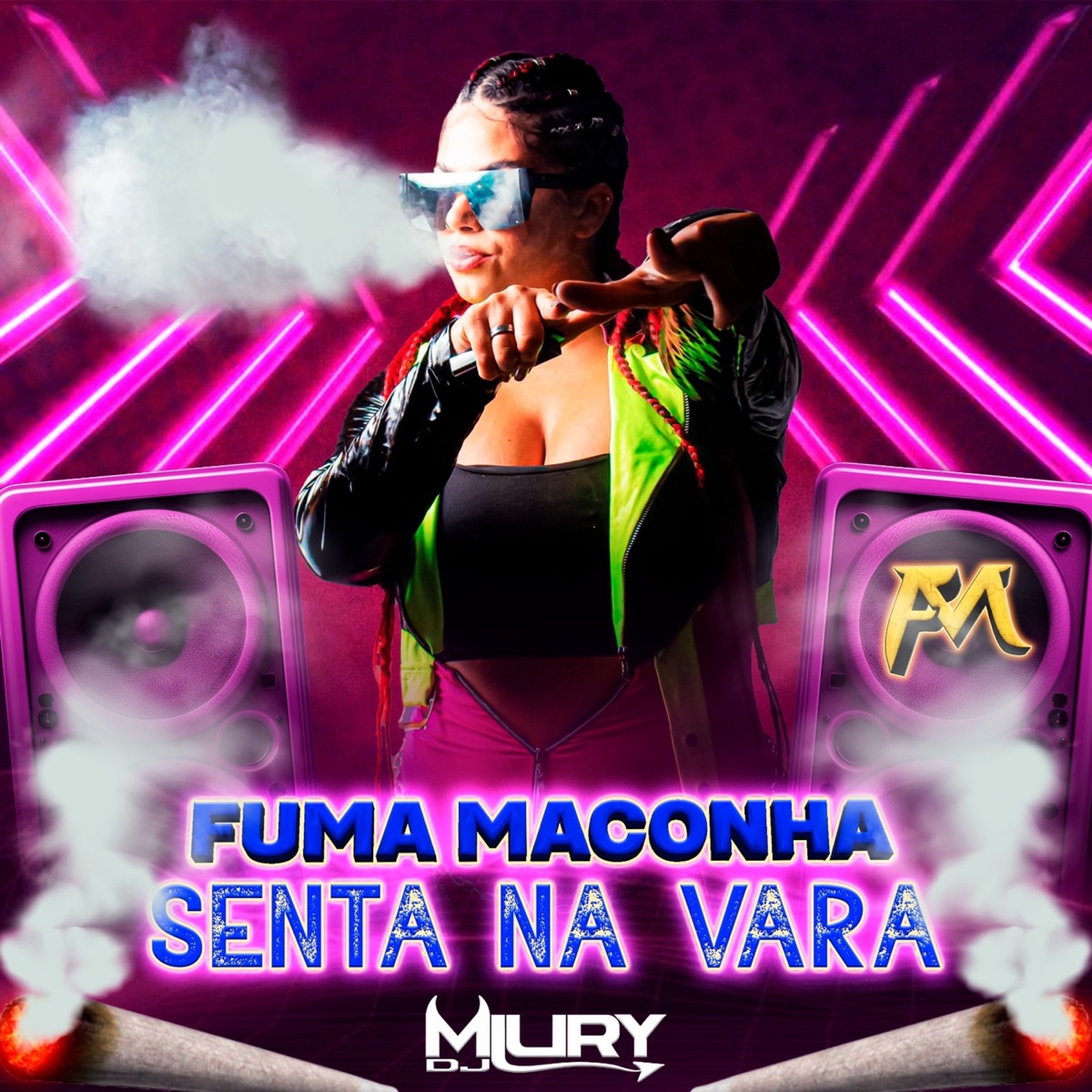 Fuma Maconha Senta na Vara - Single by Miury Dj album cover