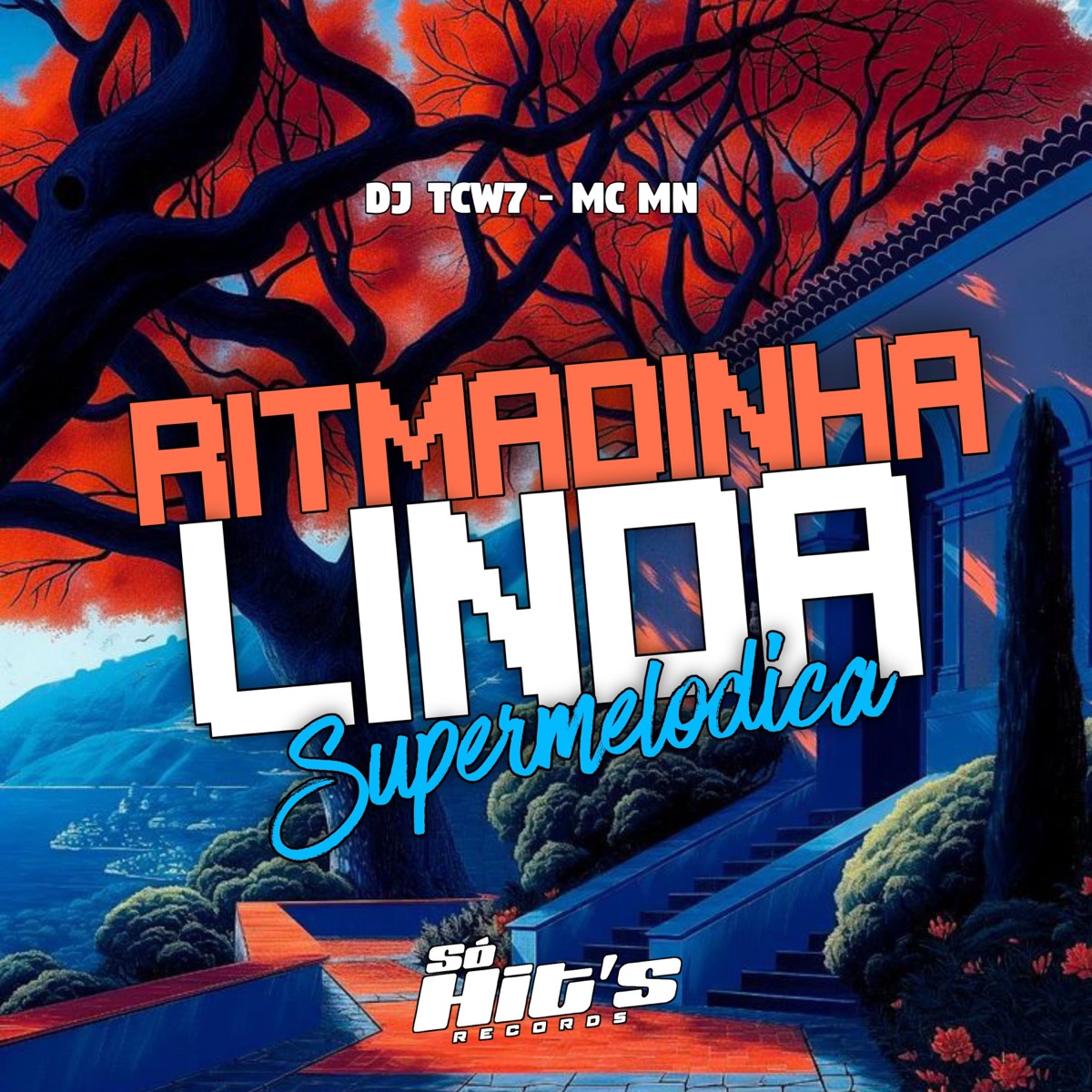 Ritmadinha Linda Supermelodica - Single by DJ TCW7 & MC MN album cover