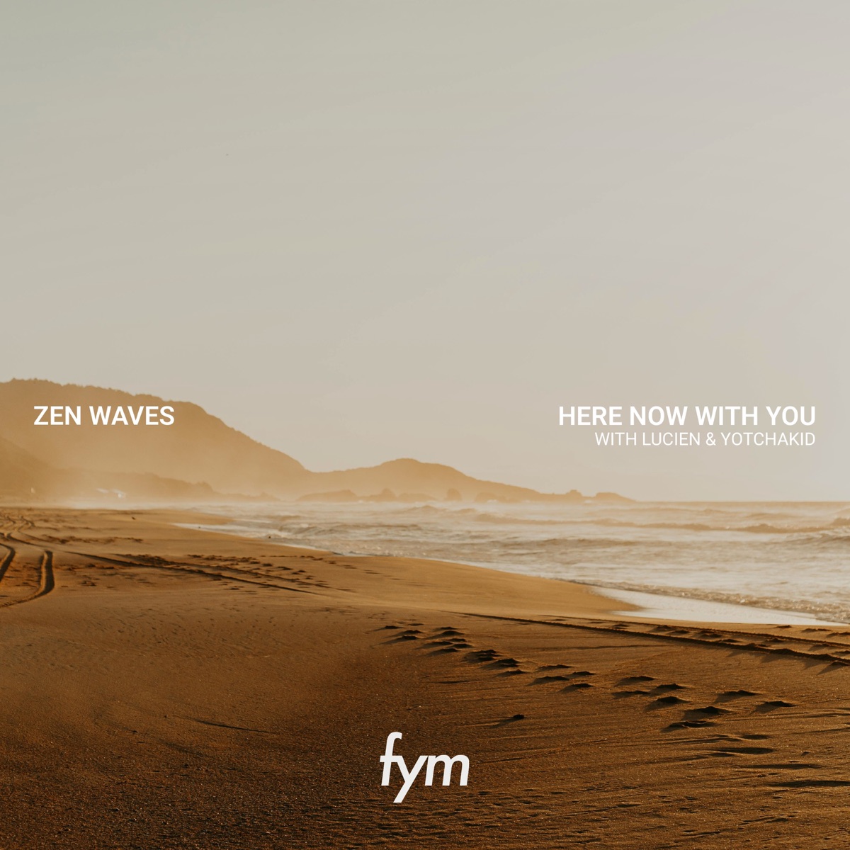 Here Now With You - Single by Zen Waves, Lucien & YOTCHAKID album cover