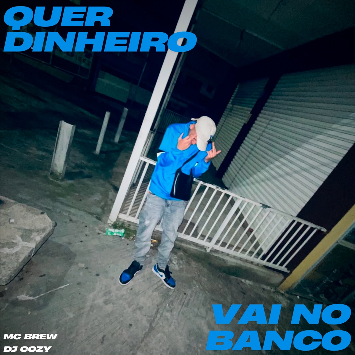 Quer Dinheiro Vai no Banco - Single by MC Brew & DJ Cozy album cover
