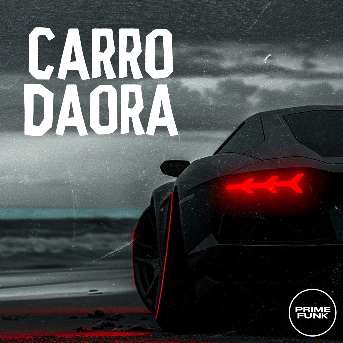 Carro Daora (feat. Prime Funk) - Single by Dj R15, Mc Mr. Bim & WR ORIGINAL album cover