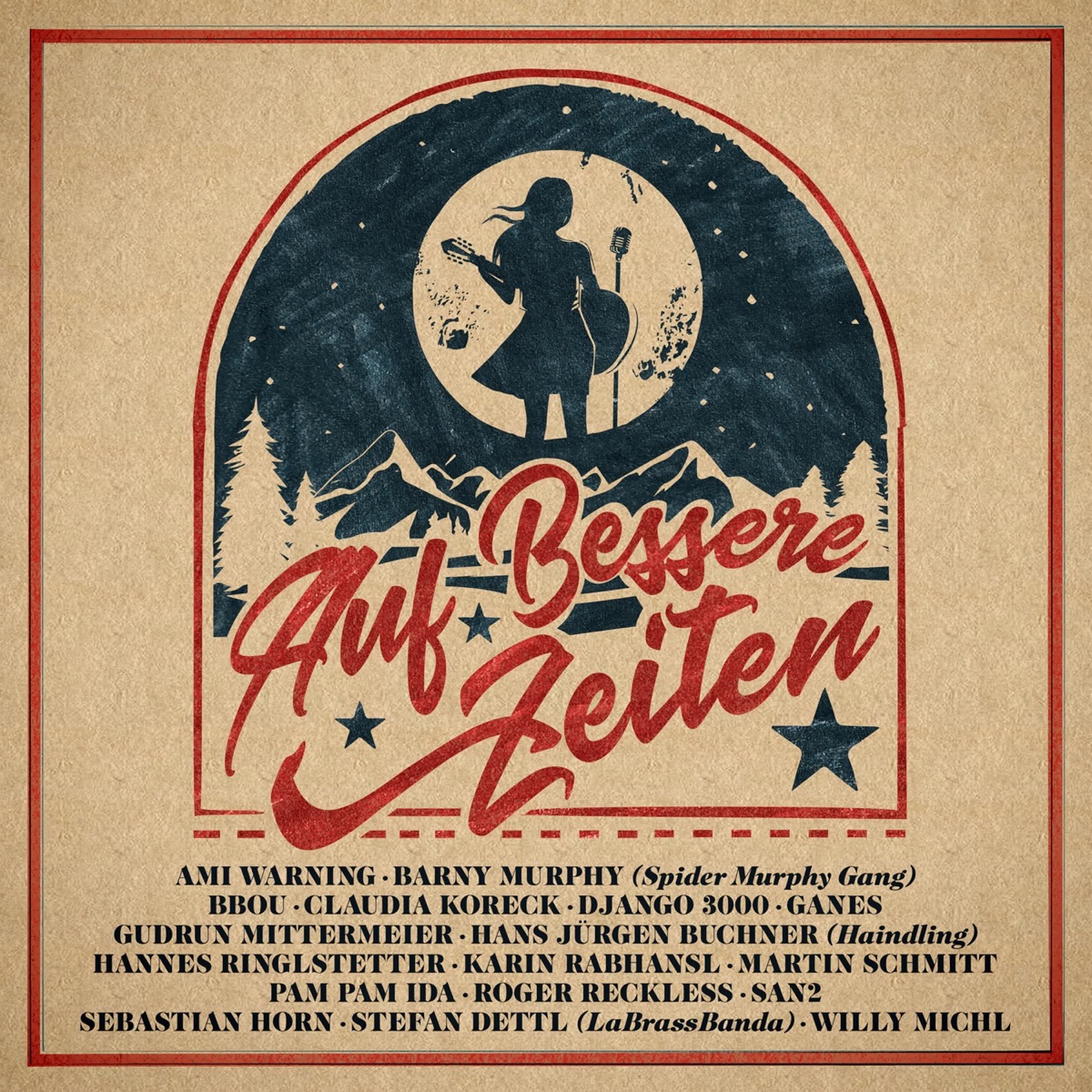 Auf bessere Zeiten - Single by Claudia Koreck, David Mayonga, BBou, Django 3000, Ganes, Gudrun Mittermeier, Karin Rabhansl, Martin Schmitt, Pam Pam Ida, Ringlstetter, San2 & His Soul Patrol, Sebastian Horn, Stefan Dettl, Gunnar Graewert, Hans Jürgen Buchner & Barny Murphy album cover