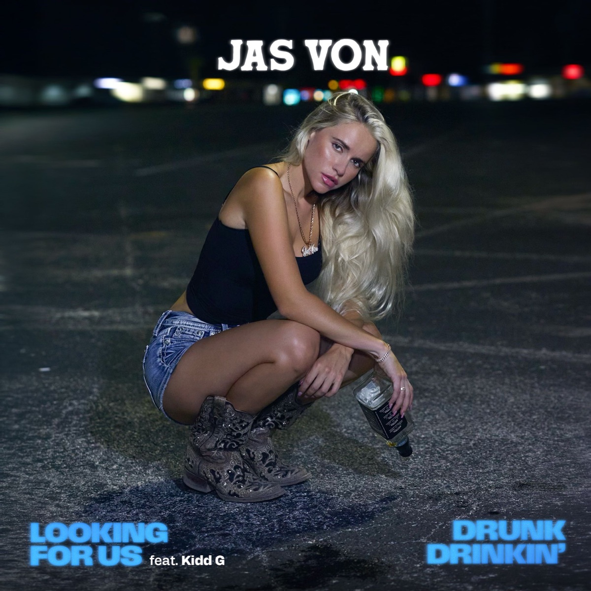Looking For Us / Drunk Drinkin’ - Single by Jas Von album cover